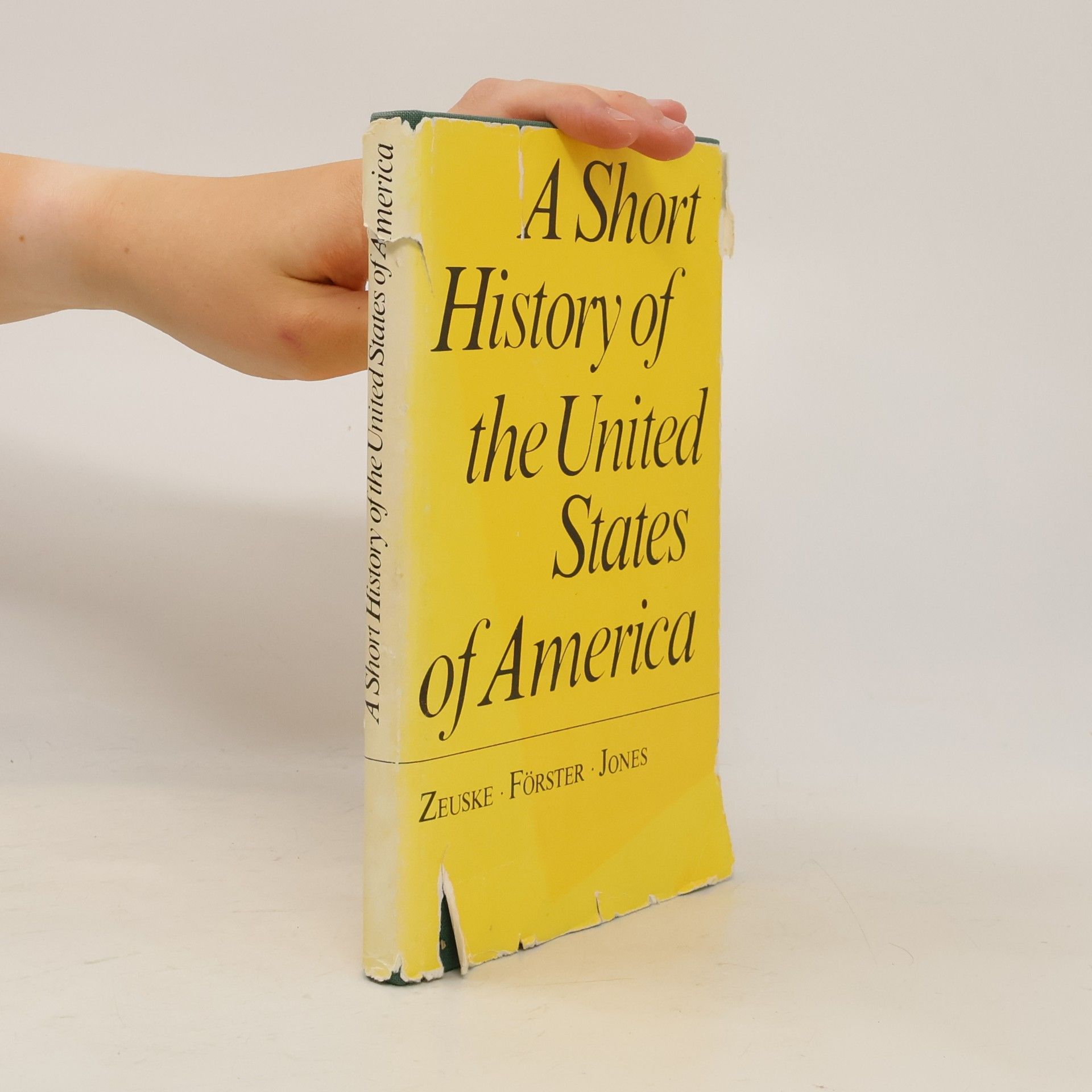 Heinz Forster A short history of the United States of America