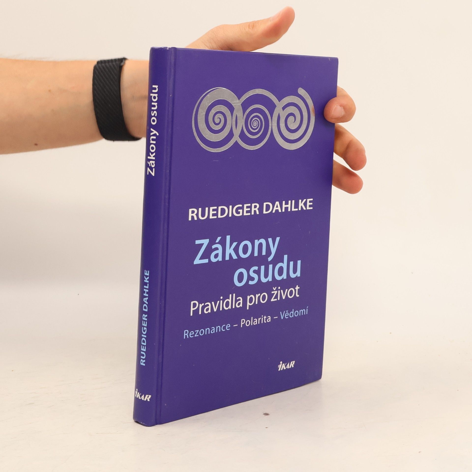 Ruediger Dahlke Zákony osudu. Rezonance, polarita, vědomí