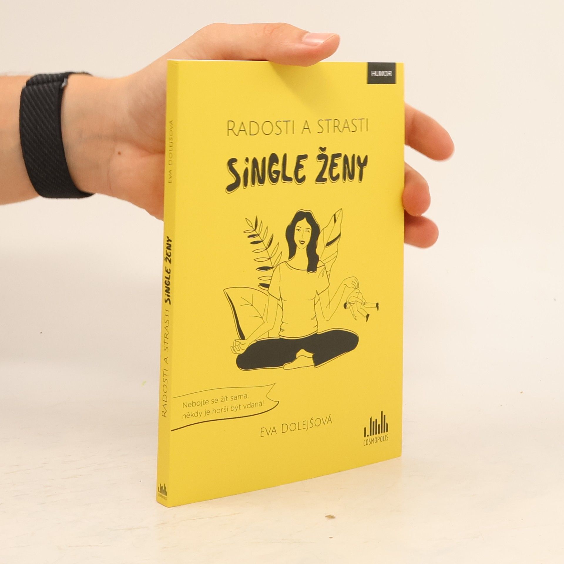 Eva Dolejšová Radosti a strasti single ženy