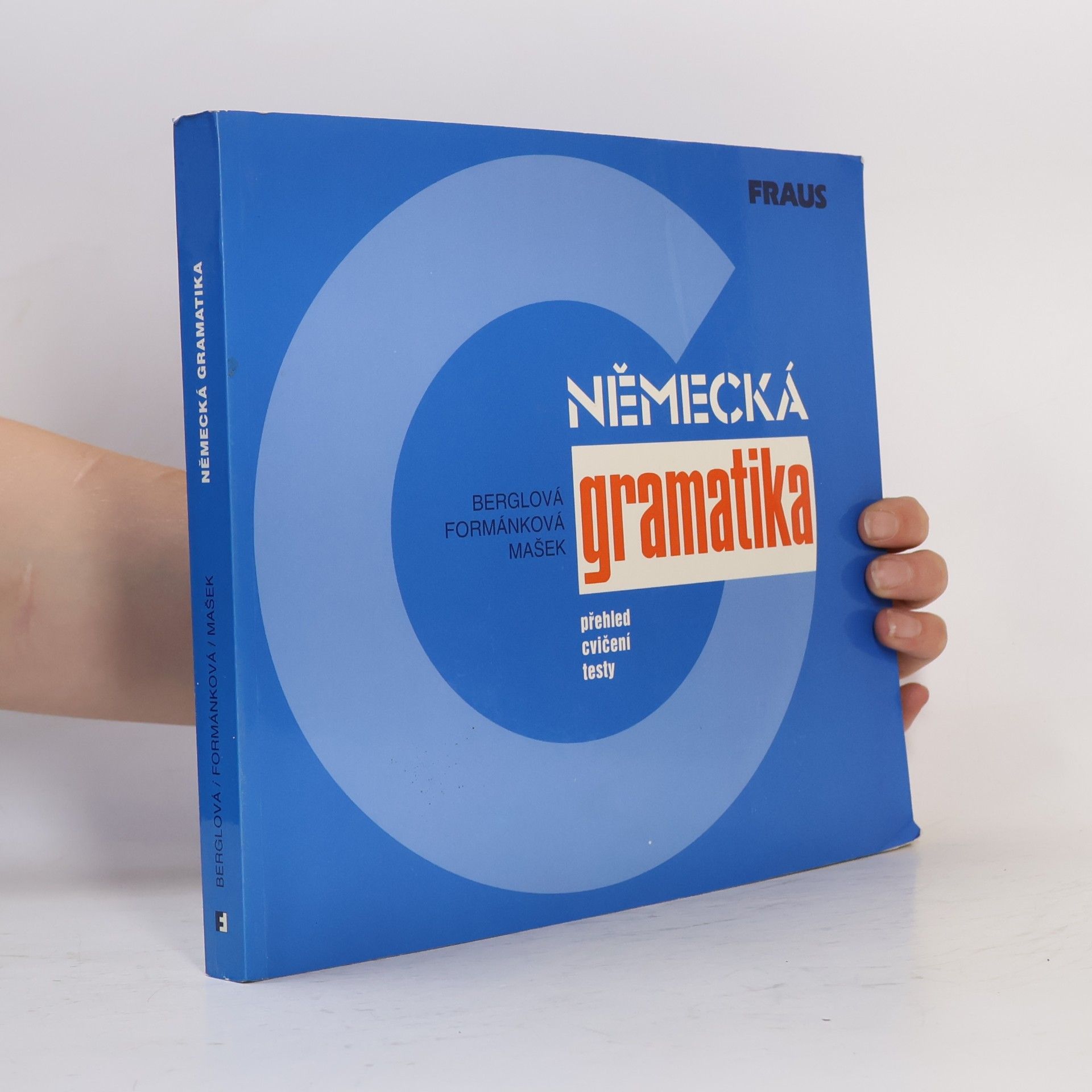 Eva Berglová Německá gramatika : přehled, cvičení, testy