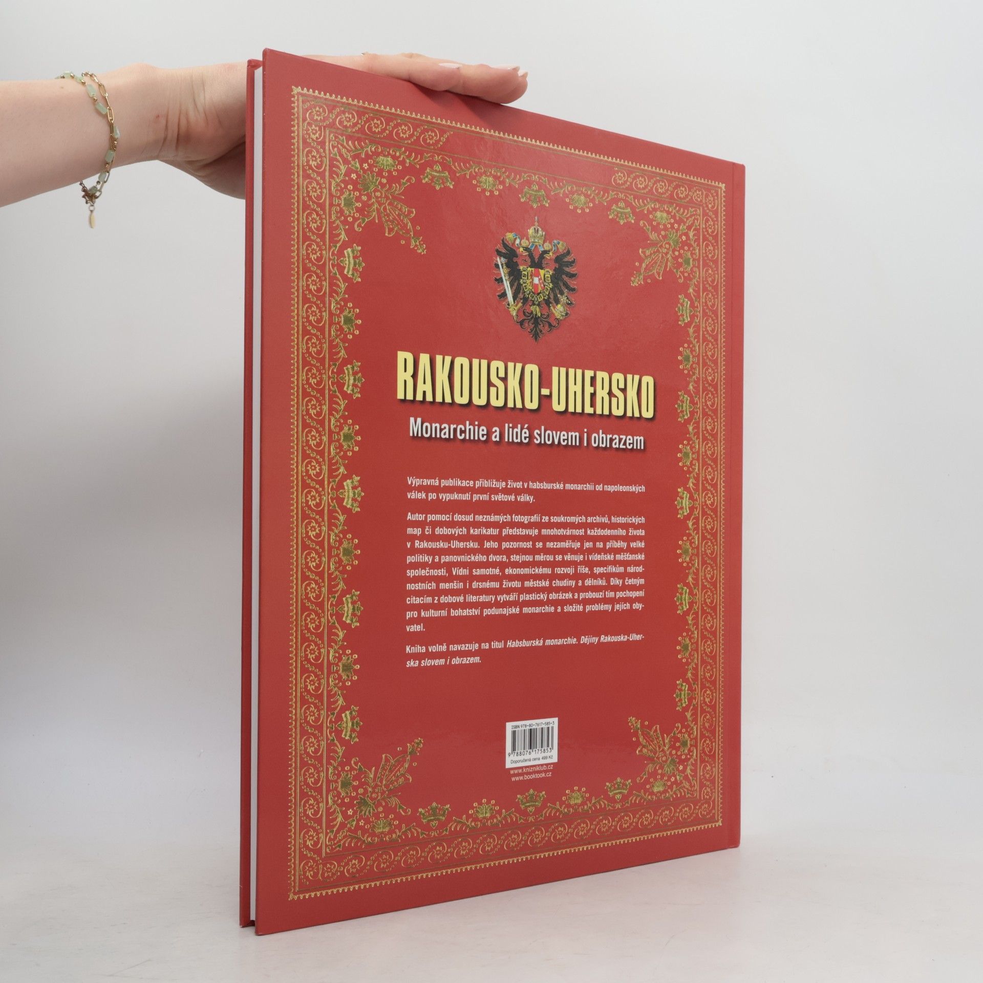 Wilhelm J. Wagner Rakousko-Uhersko - Monarchie a lidé slovem i obrazem