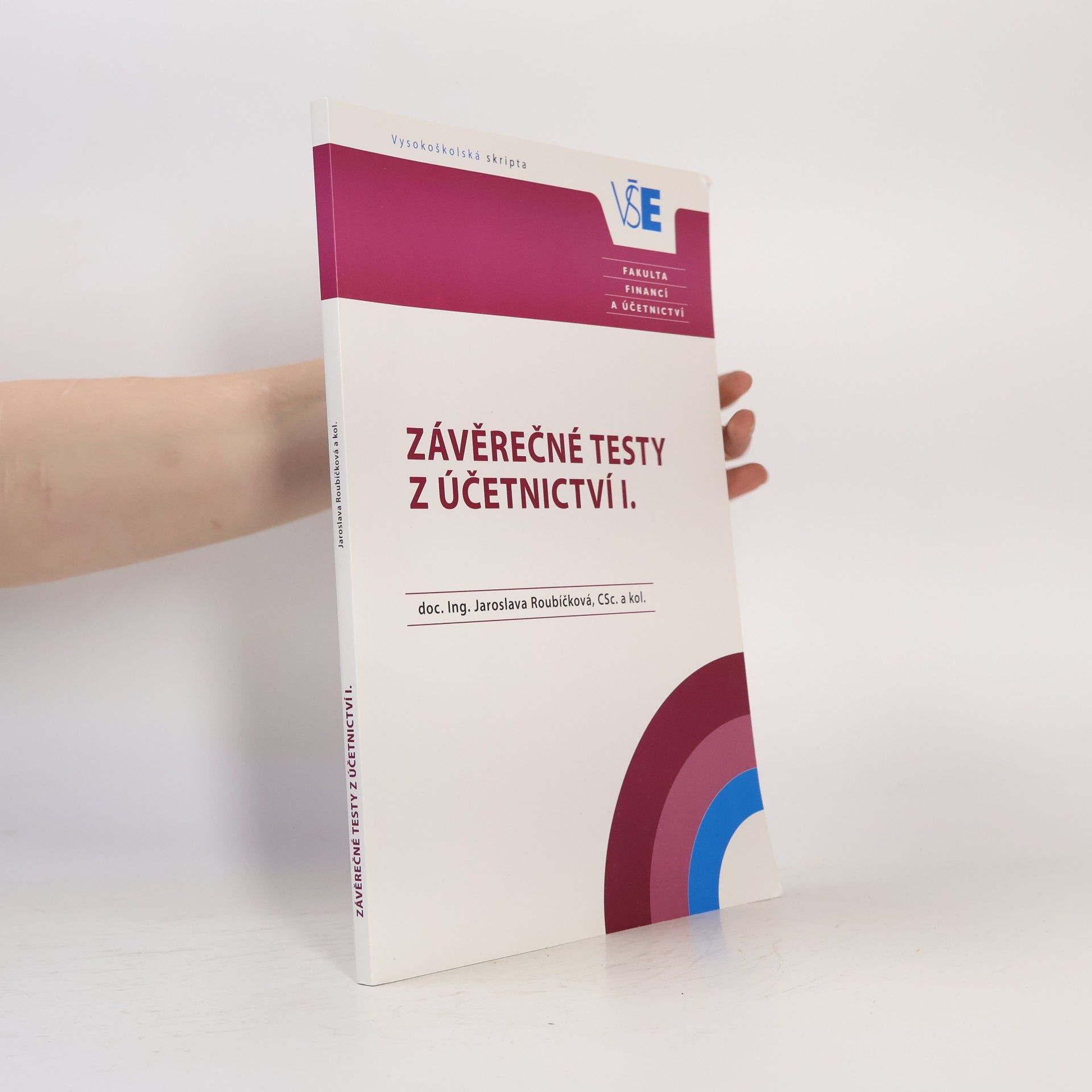 Jaroslava Roubíčková Závěrečné testy z Účetnictví I.