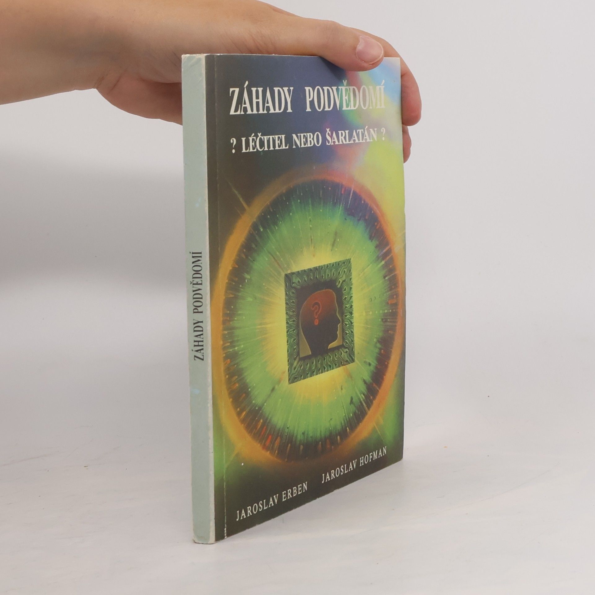 Jaroslav Hofman Záhady podvědomí