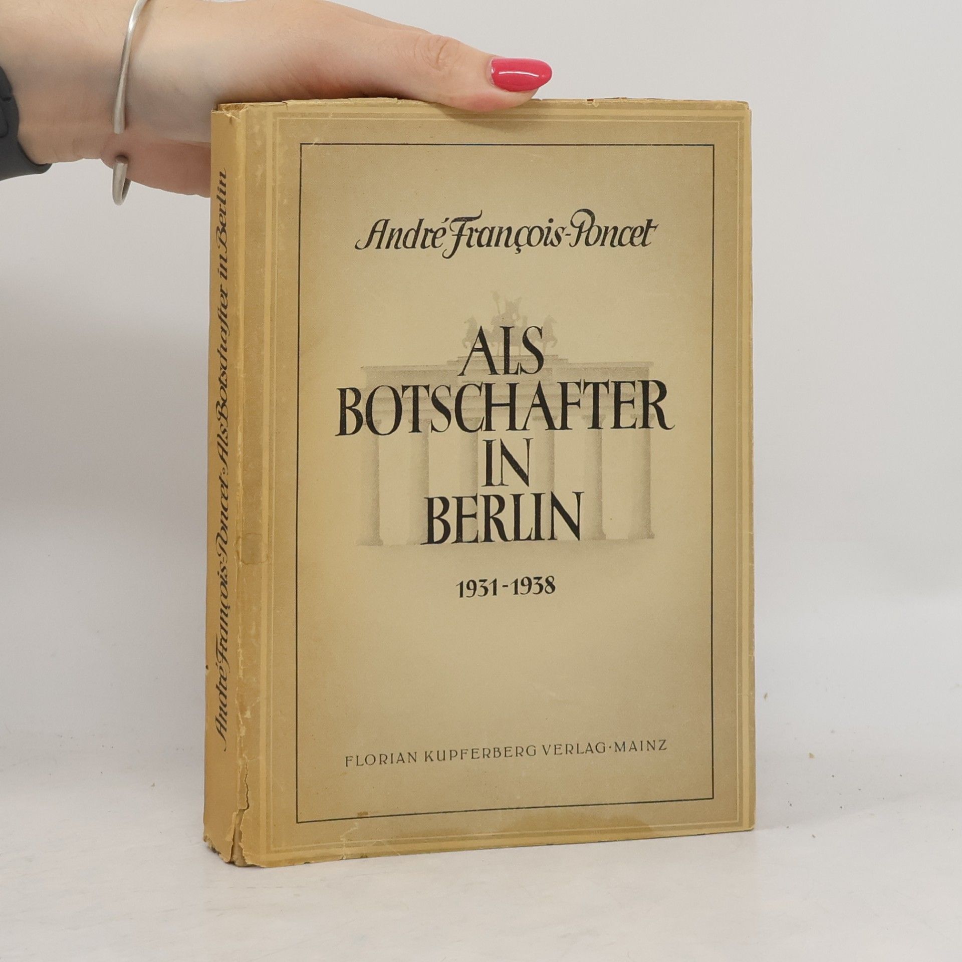 André François-Poncet Als Botschafter in Berlin, 1931-1938