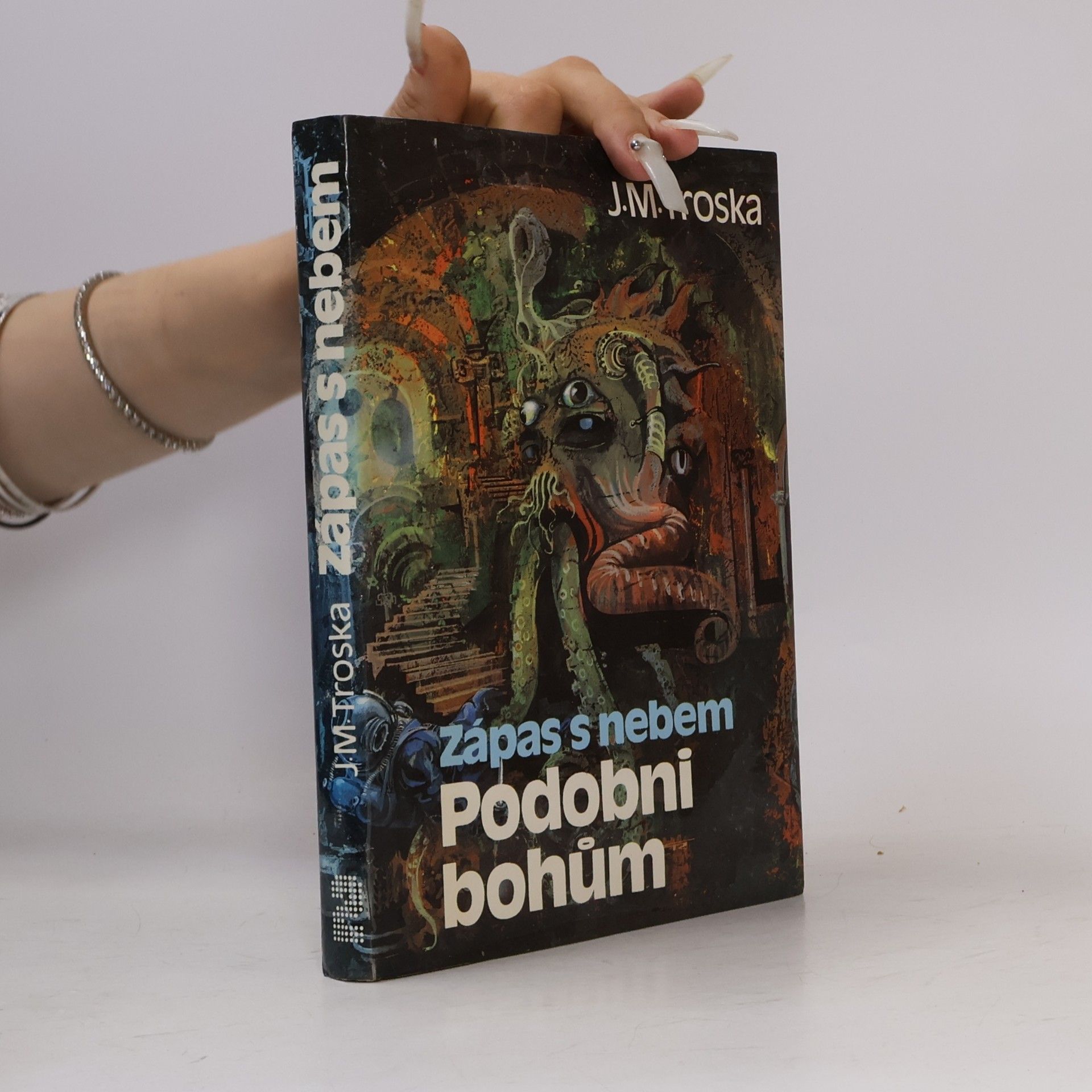 J. M. Troska Zápas s nebem 2. Podobni bohům