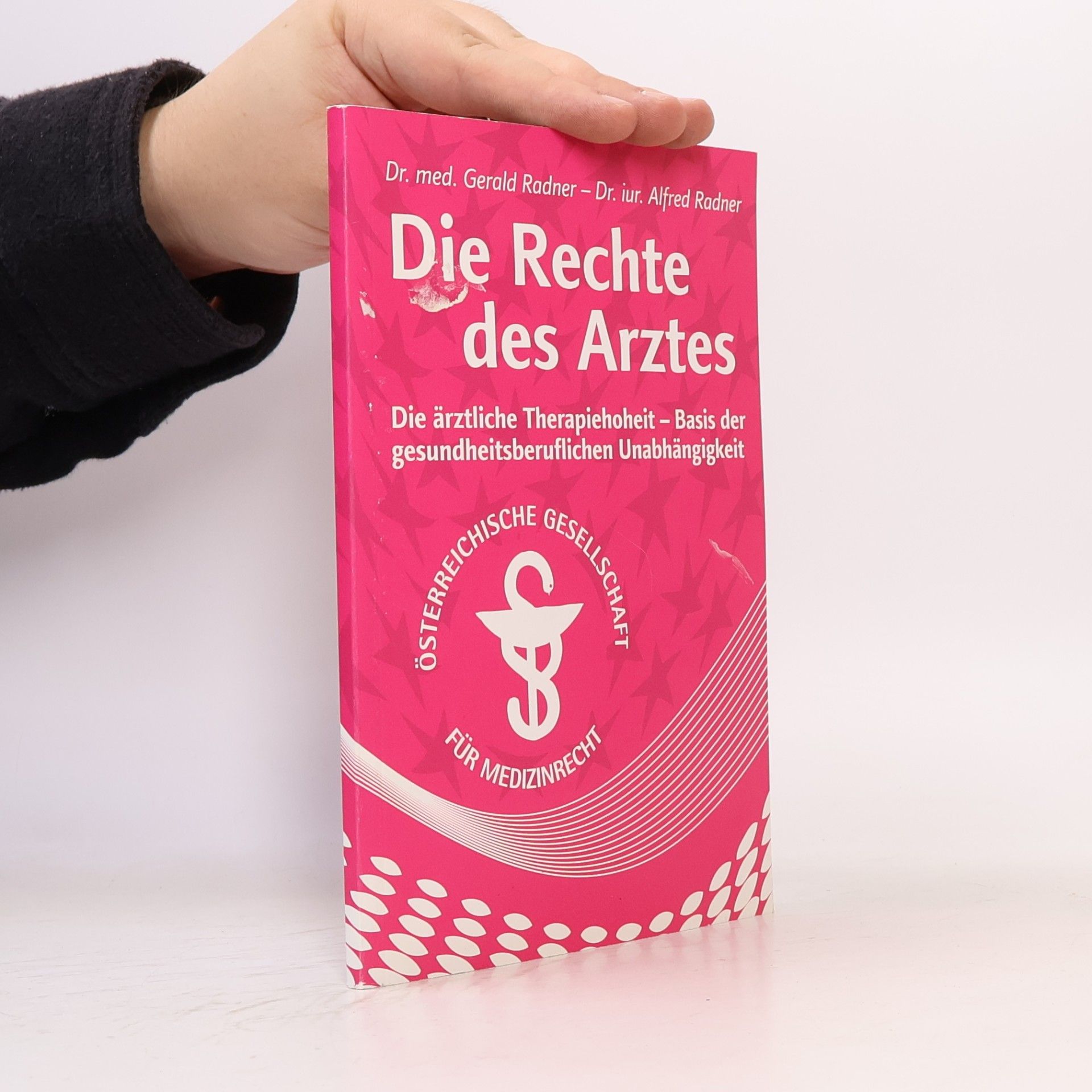 Gerald Michael Radner Die Rechte des Arztes