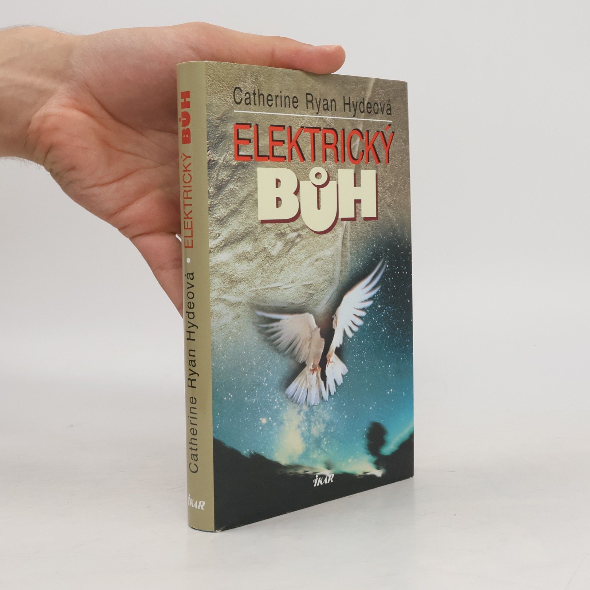 Catherine Ryan Hyde Elektrický Bůh