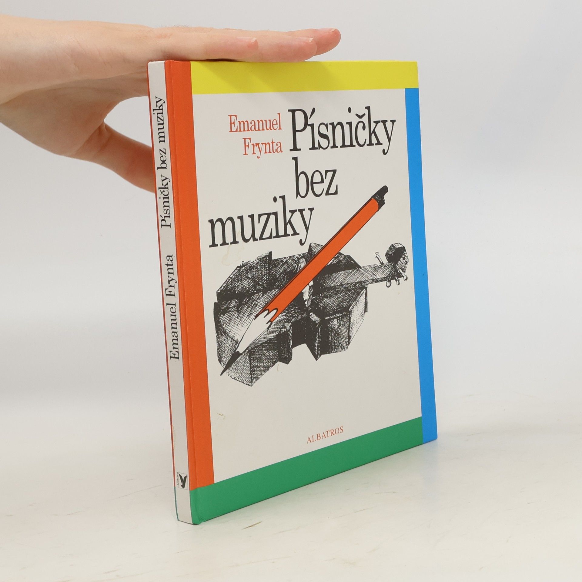 Emanuel Frynta Písničky bez muziky