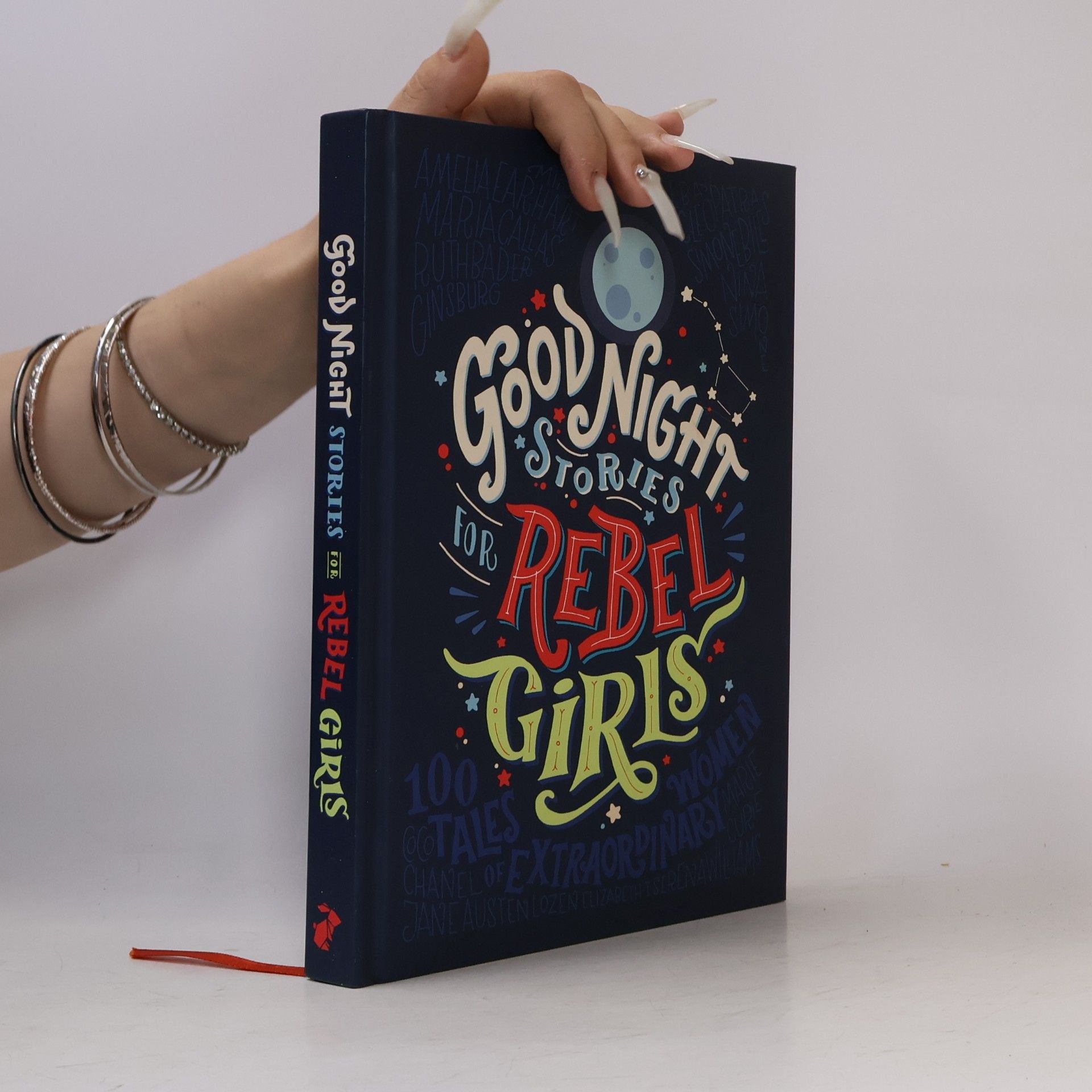 Elena Favilli Good Night Stories for Rebel Girls: 100 Tales of Extraordinary Women