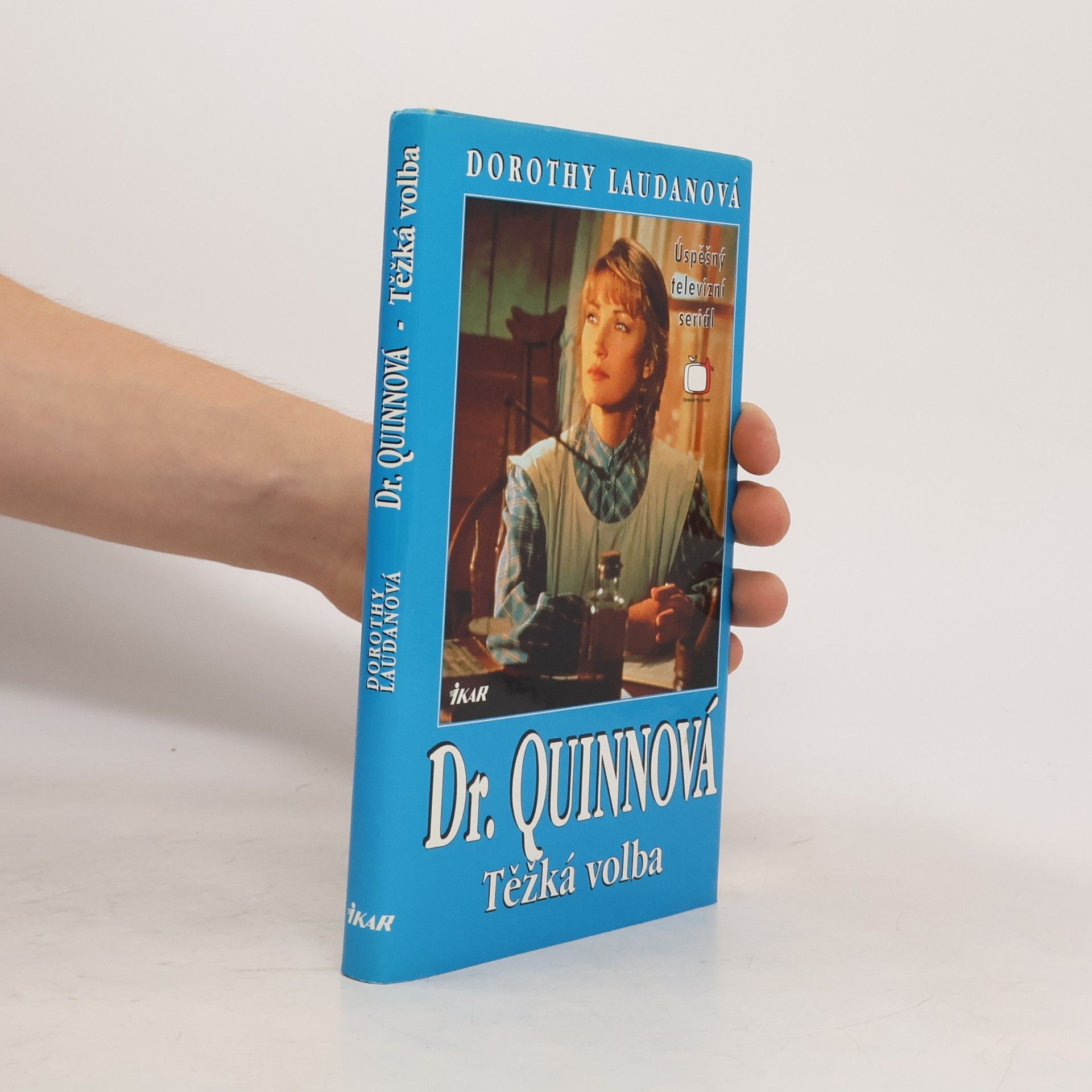 Dorothy Laudan Těžká volba. Dr. Quinnová 3