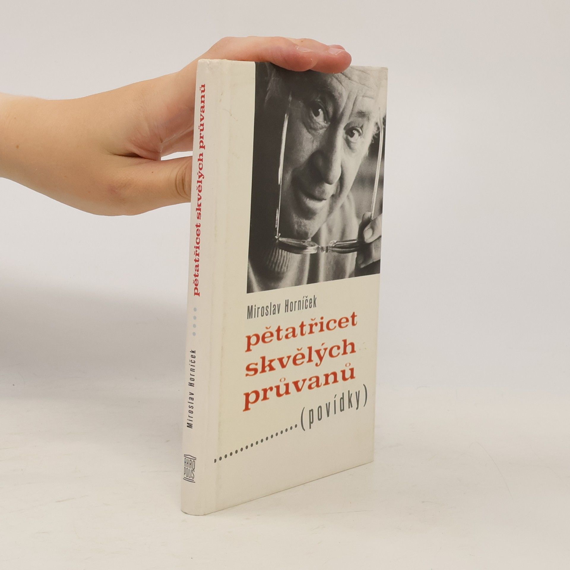 Miroslav Horníček Pětatřicet skvělých průvanů : (povídky)