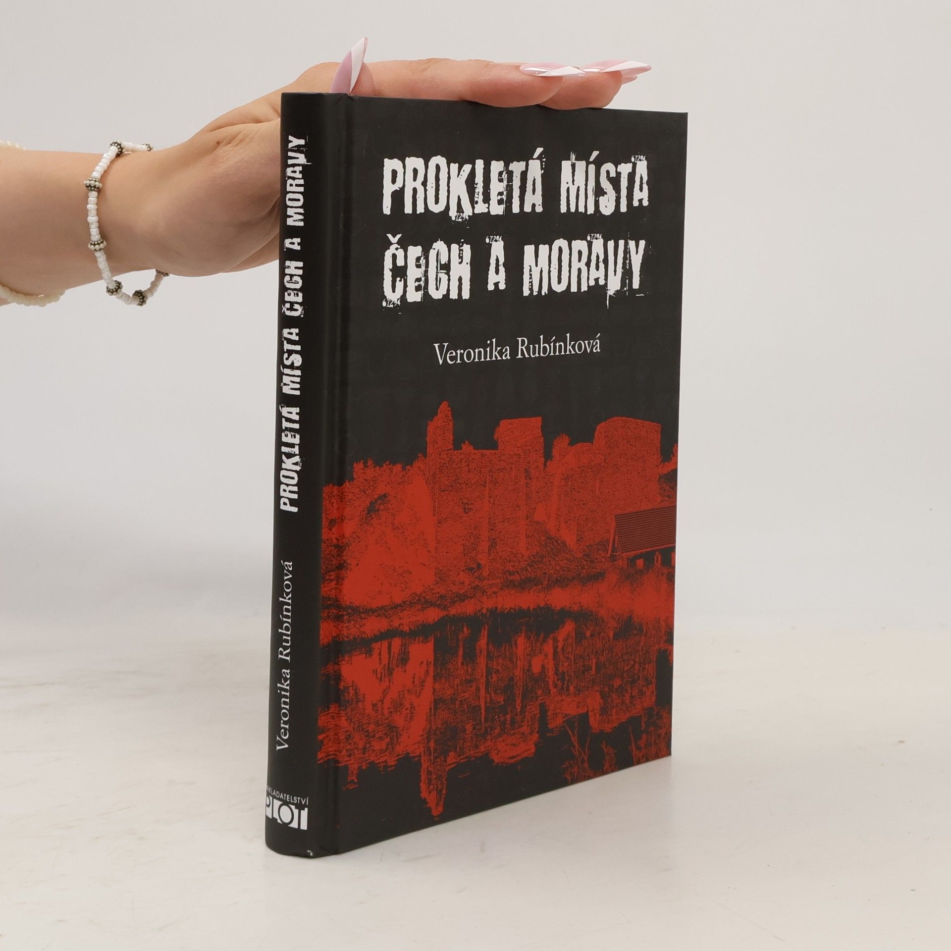 Veronika Rubínková Prokletá místa Čech a Moravy