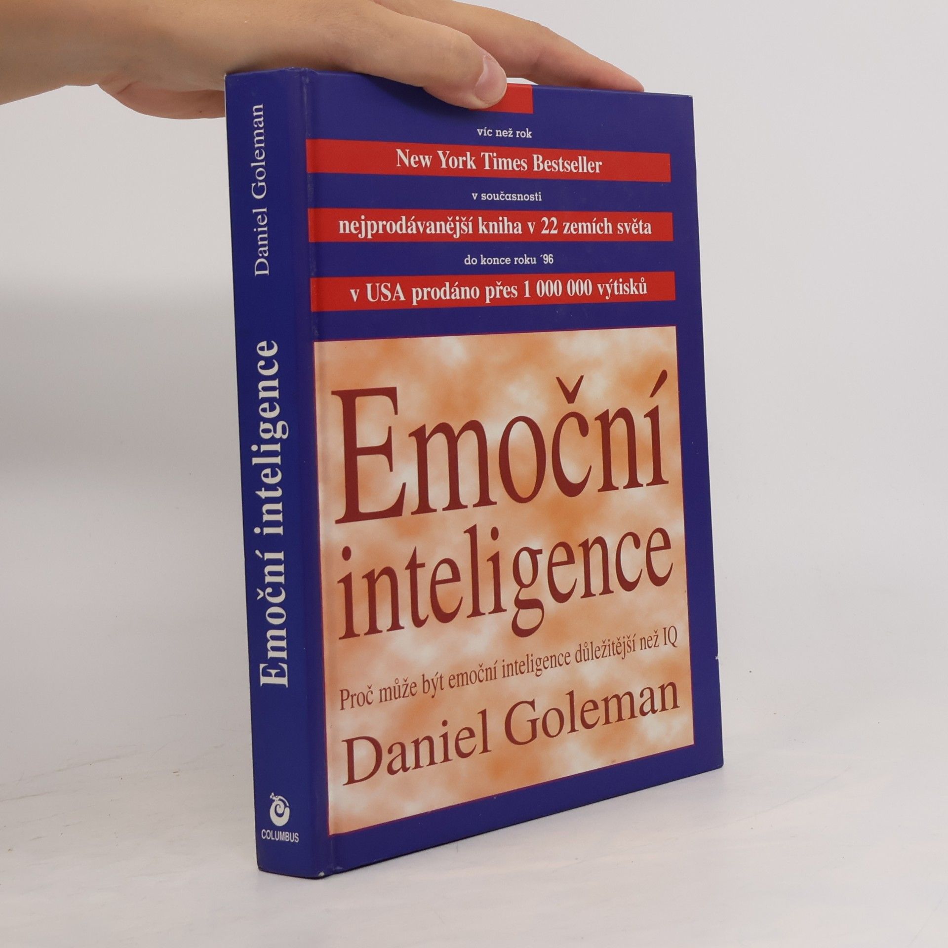 Daniel Goleman Emoční inteligence. Proč může být emoční inteligence důležitější než IQ