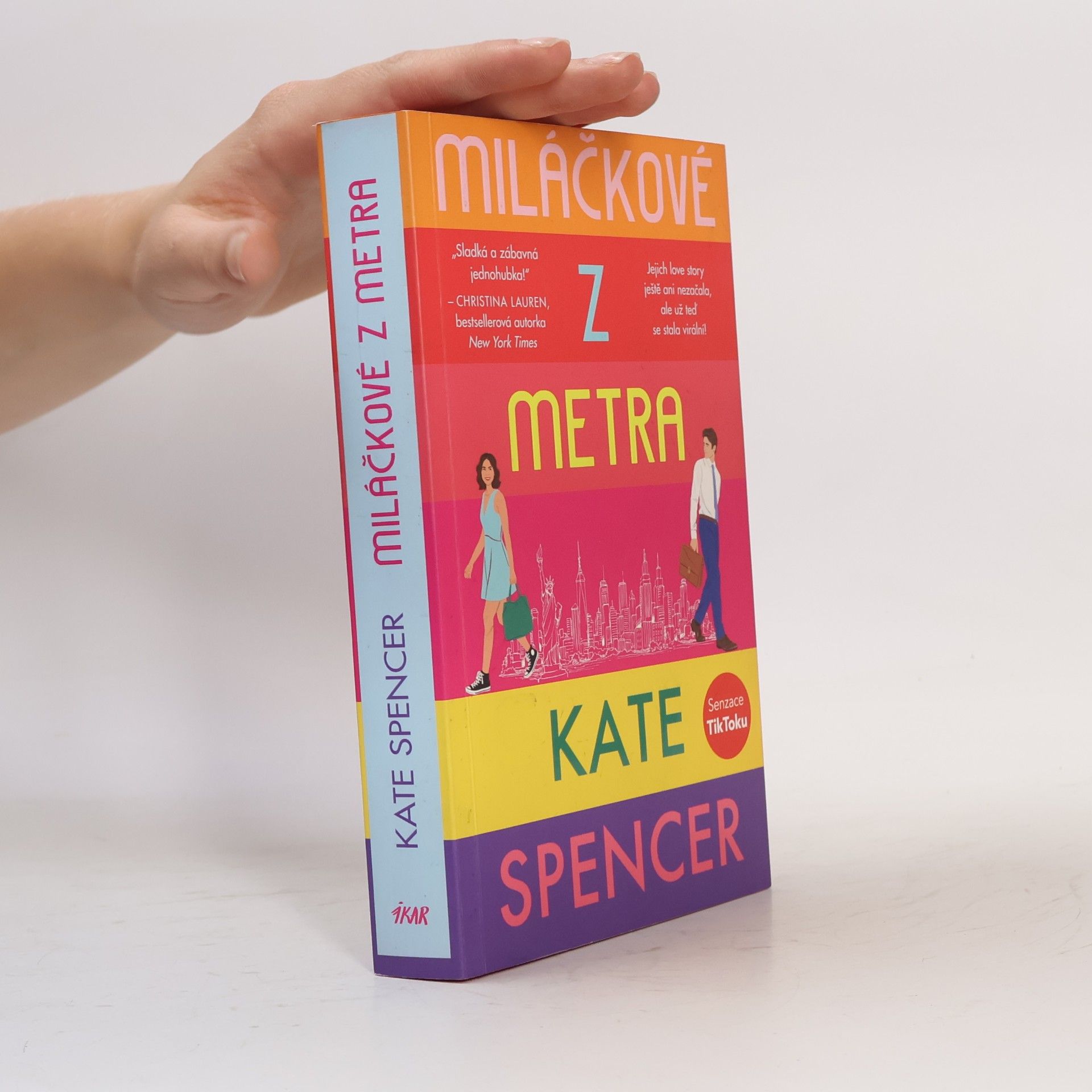 Kate Spencer Miláčkové z metra