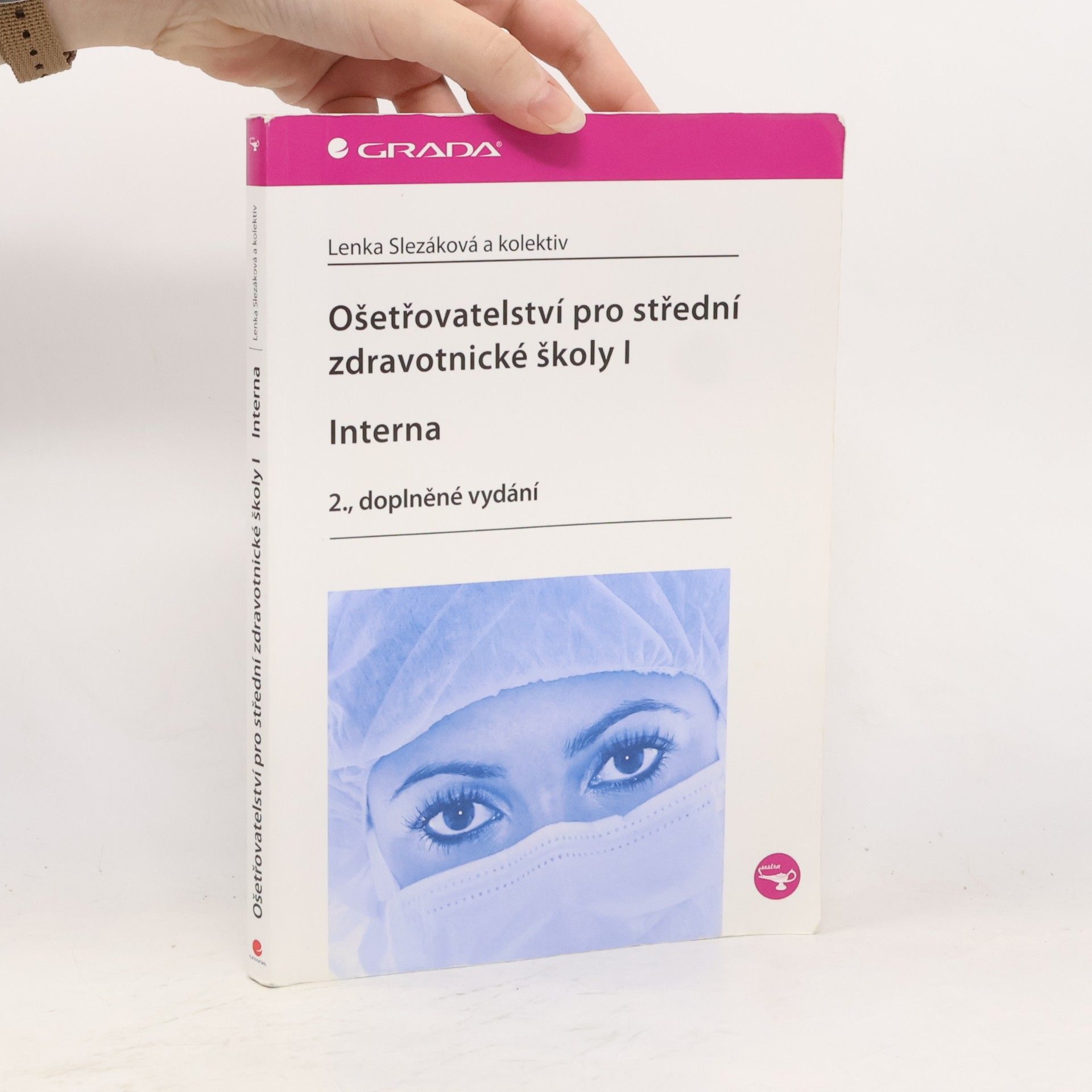 Eva Hejnarová Ošetřovatelství pro střední zdravotnické školy. I, Interna