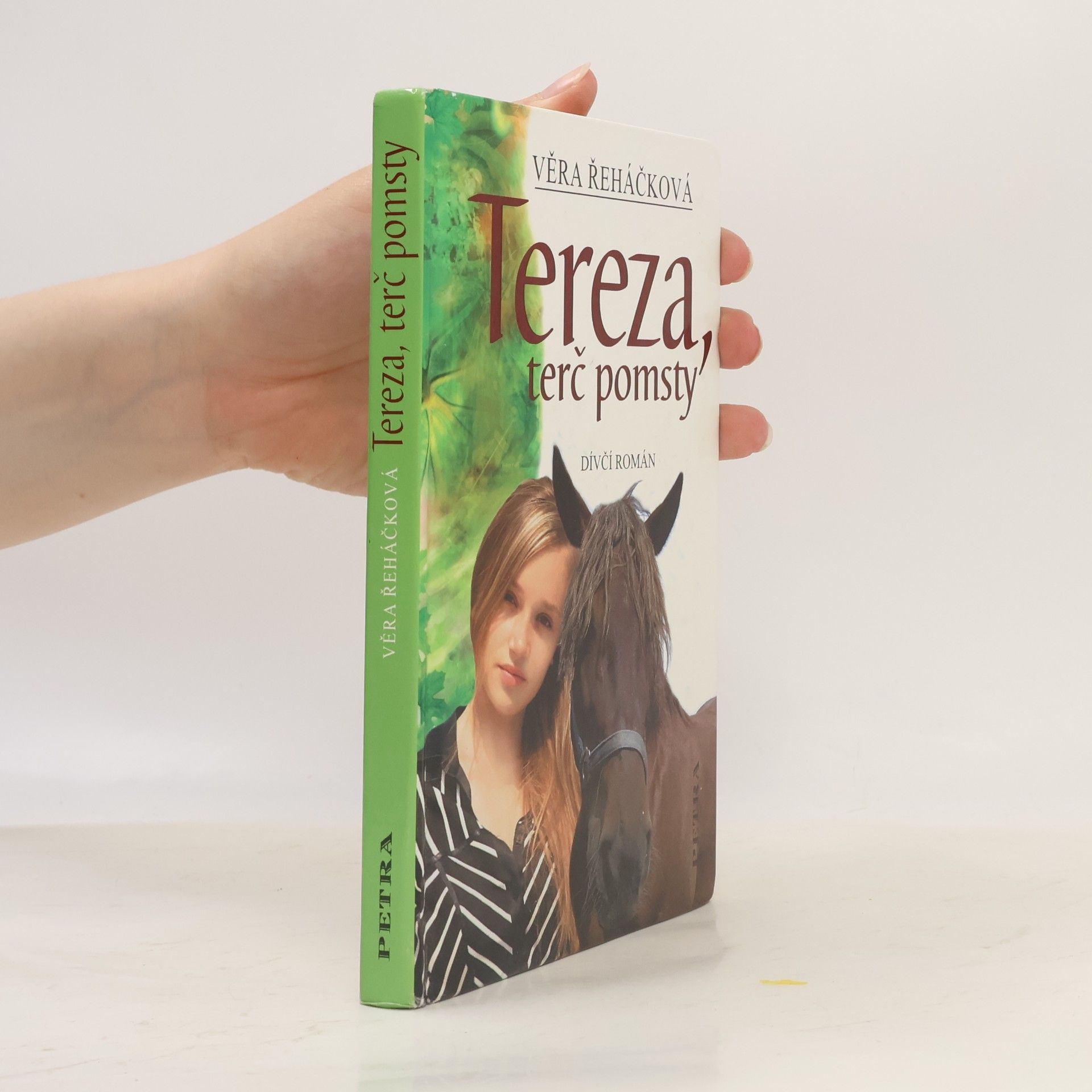 Věra Řeháčková Tereza, terč pomsty