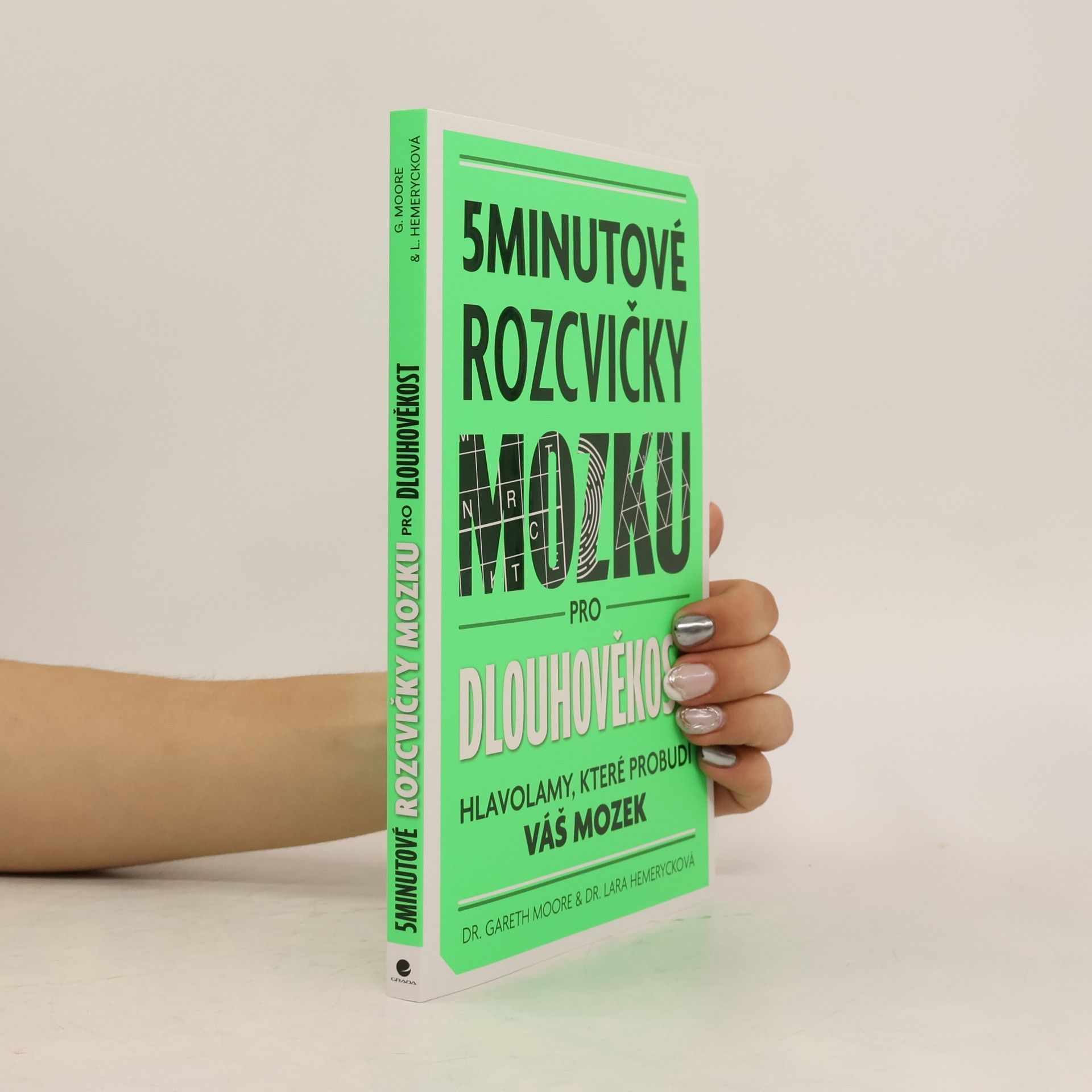 Gareth Moore 5minutové rozcvičky mozku pro dlouhověkost