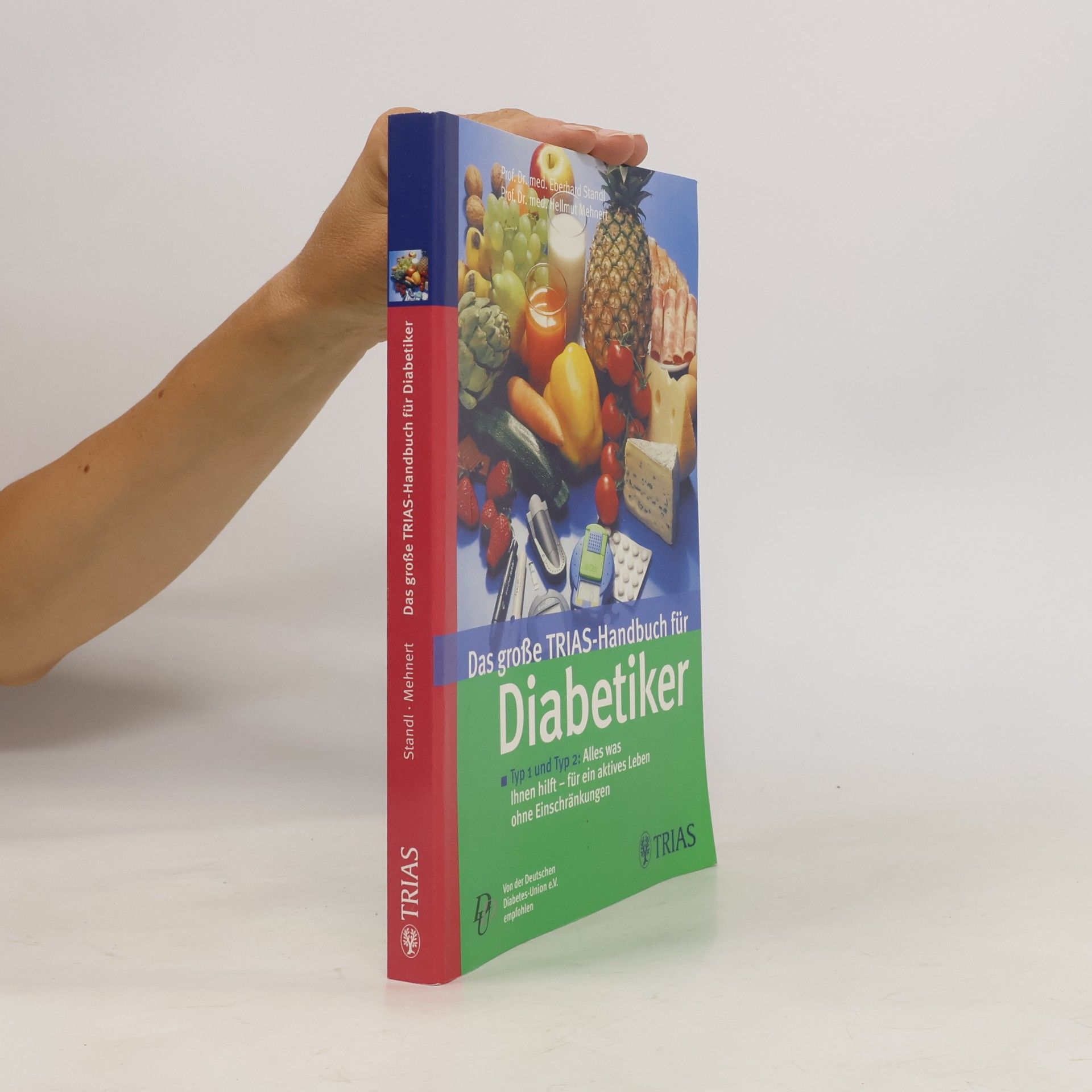 Eberhard Standl Das große TRIAS-Handbuch für Diabetiker
