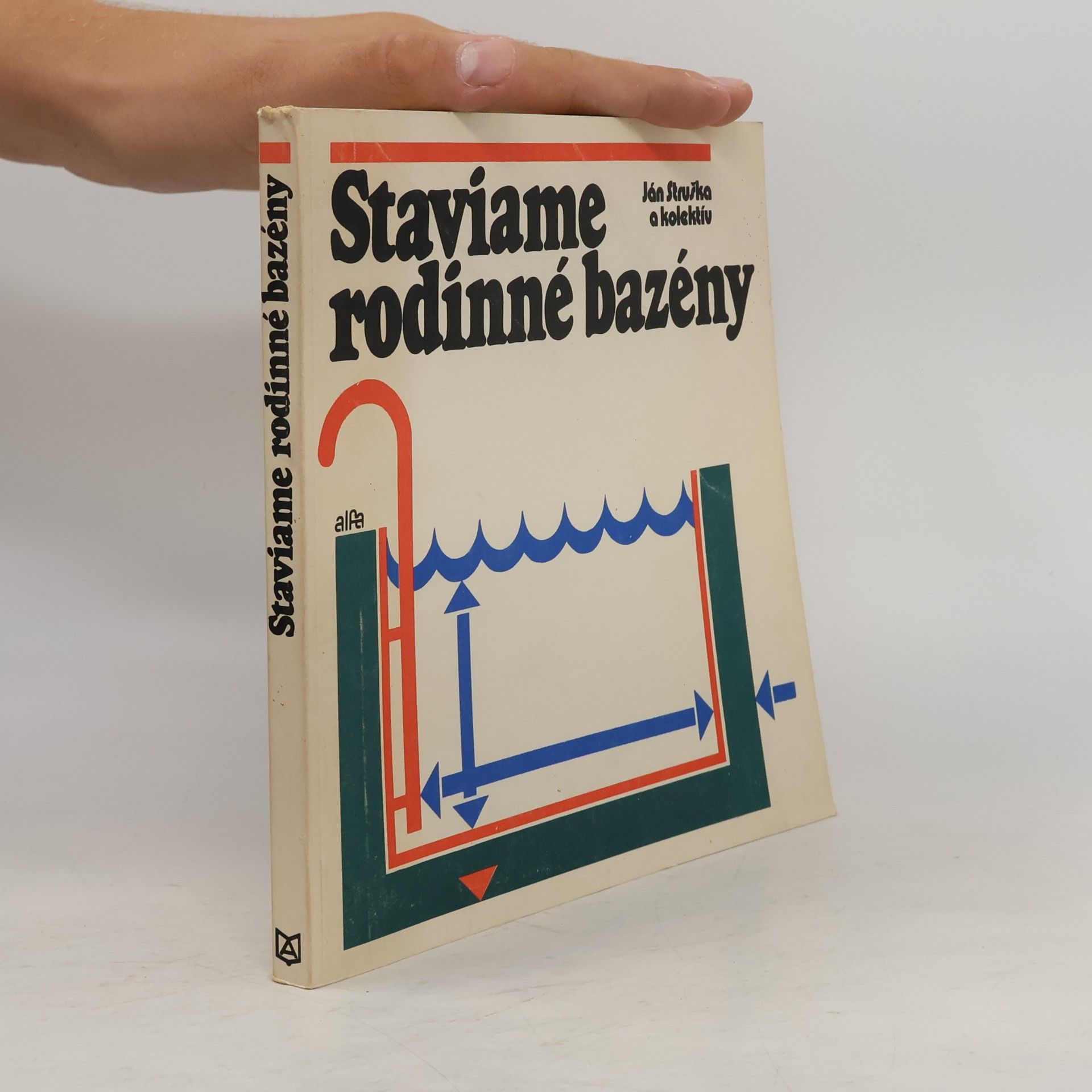 Ján Struška Staviame rodinné bazény