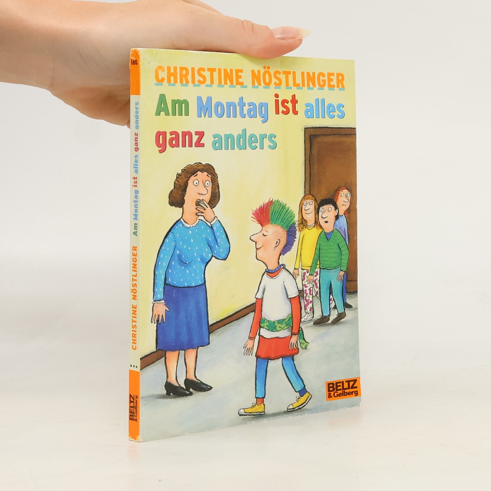 Christine Nöstlinger Am Montag ist alles ganz anders
