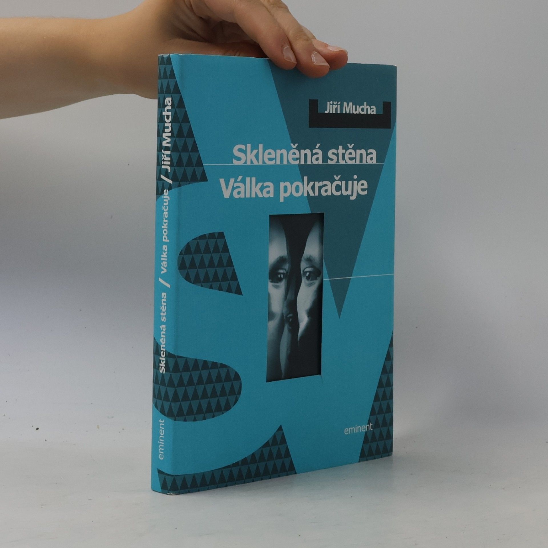 Jiří Mucha Skleněná stěna. Válka pokračuje