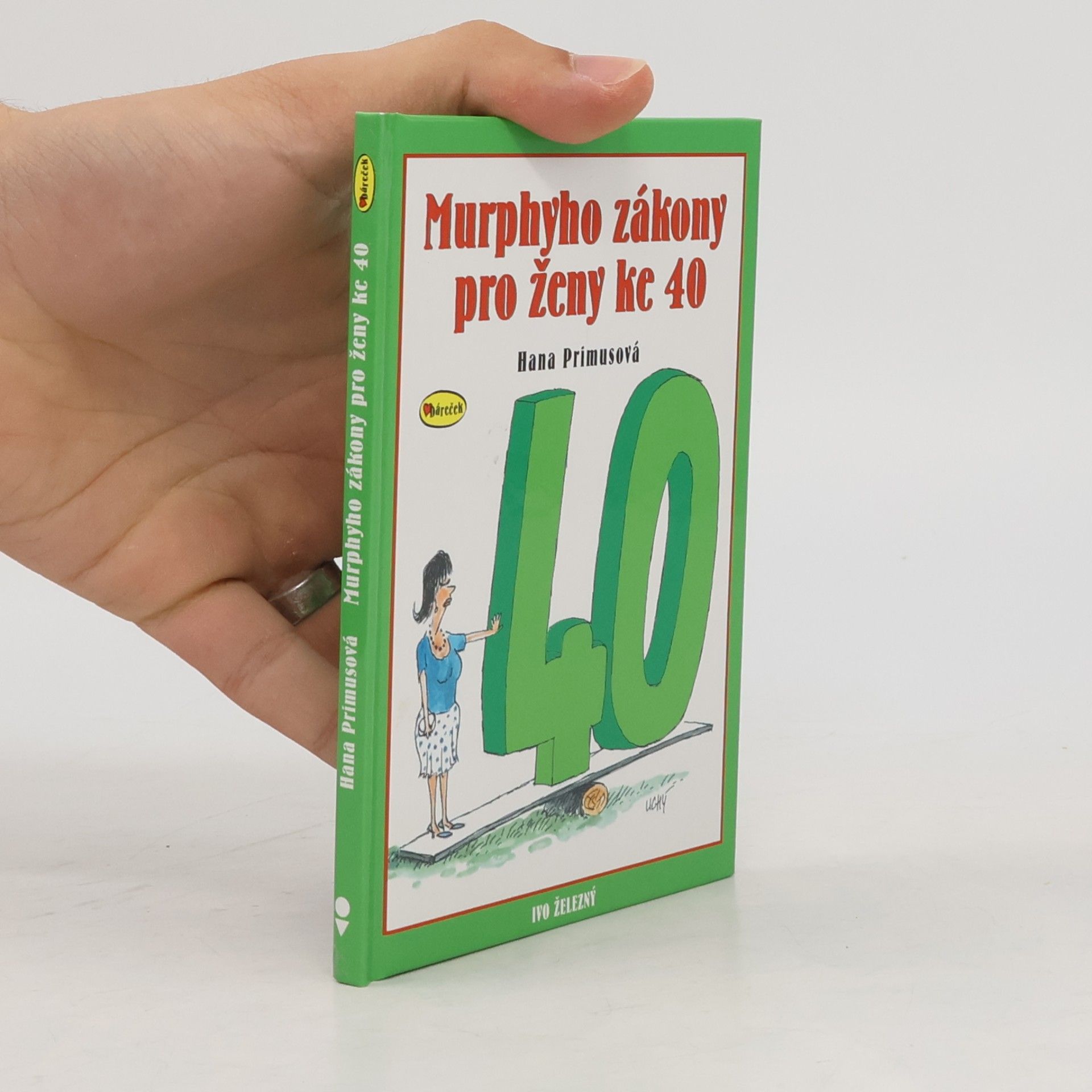 Lubomír Lichý Murphyho zákony pro ženy ke 40