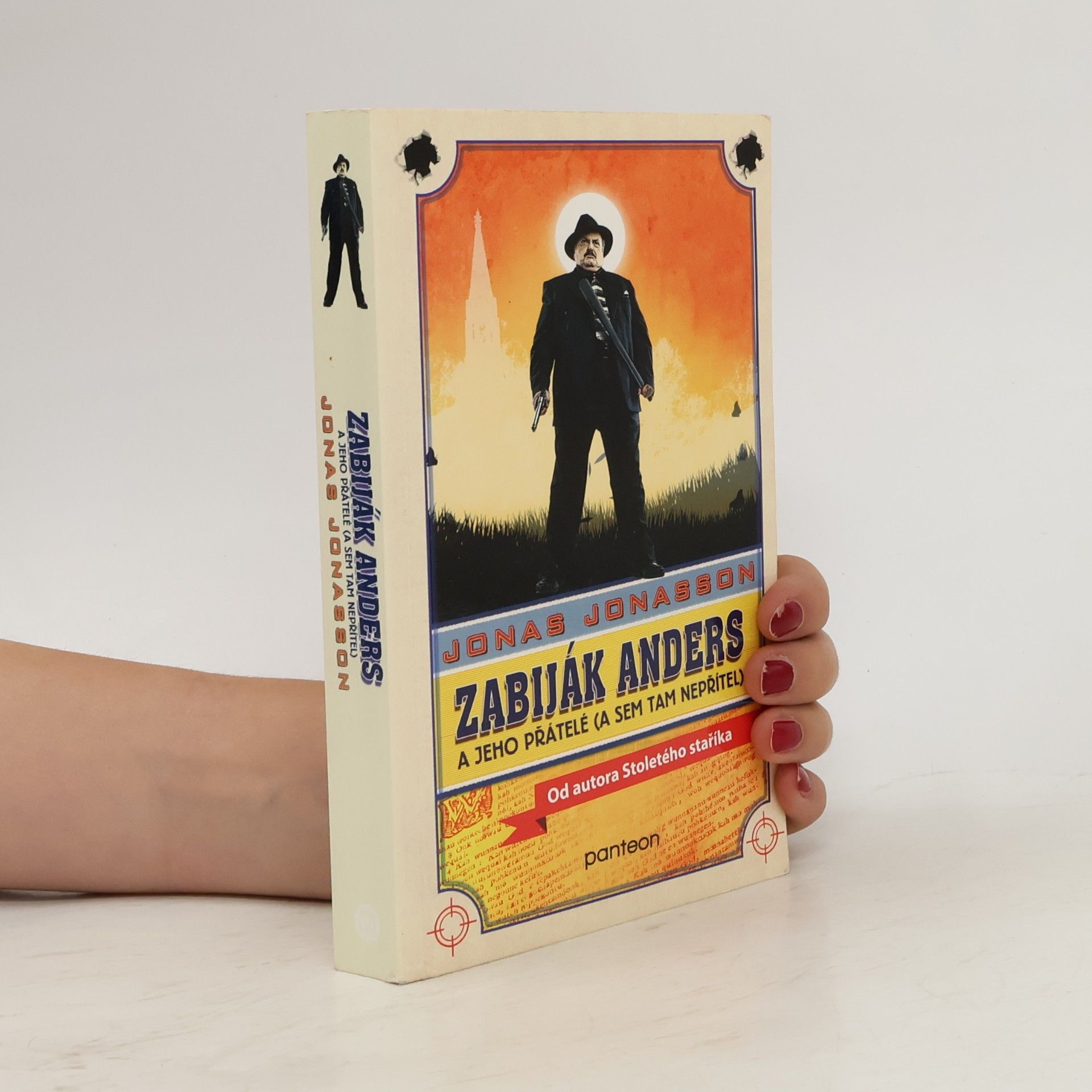 Jonas Jonasson Zabiják Anders a jeho přátelé (a sem tam nepřítel)