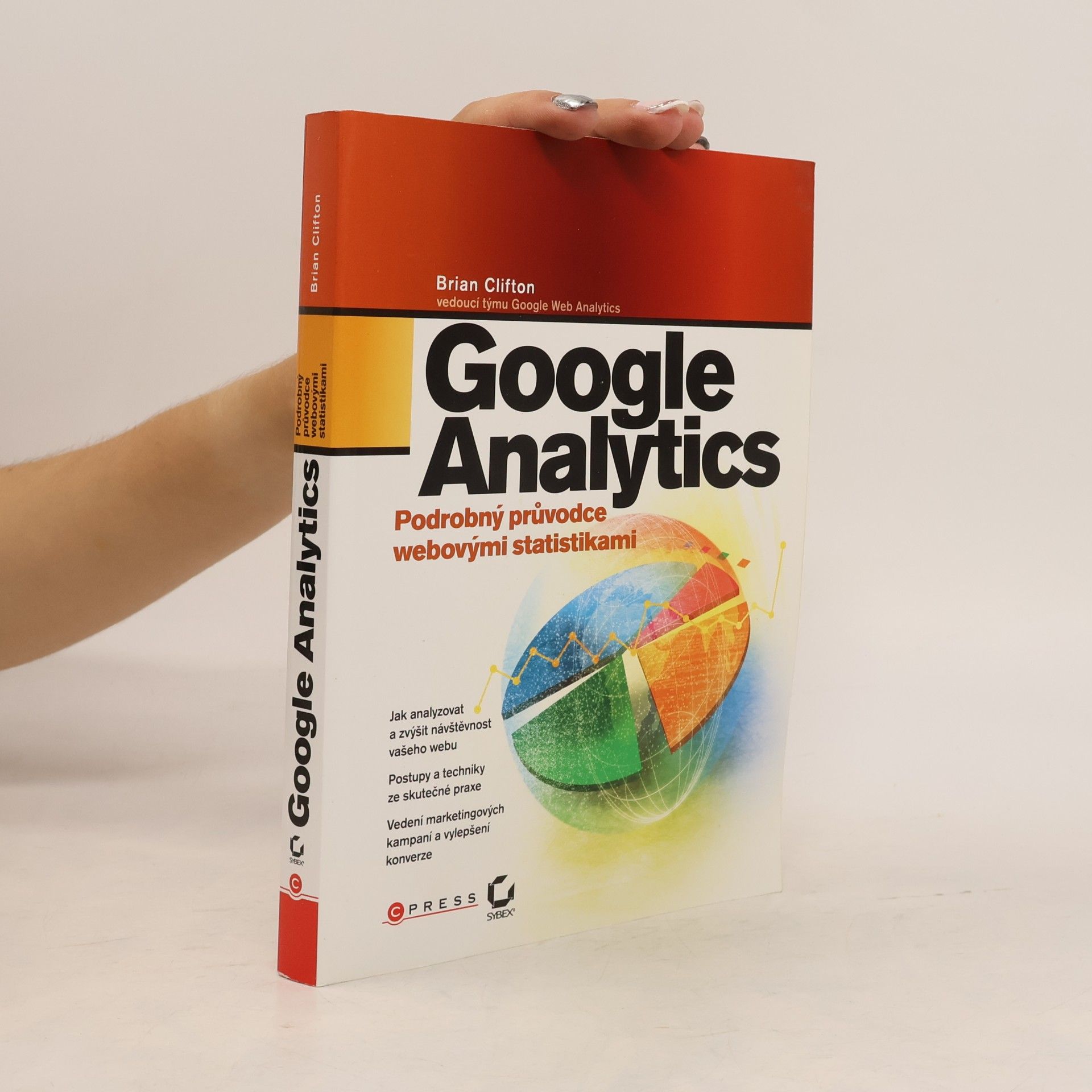 Brian Clifton Google Analytics. Podrobný průvodce webovými statistikami