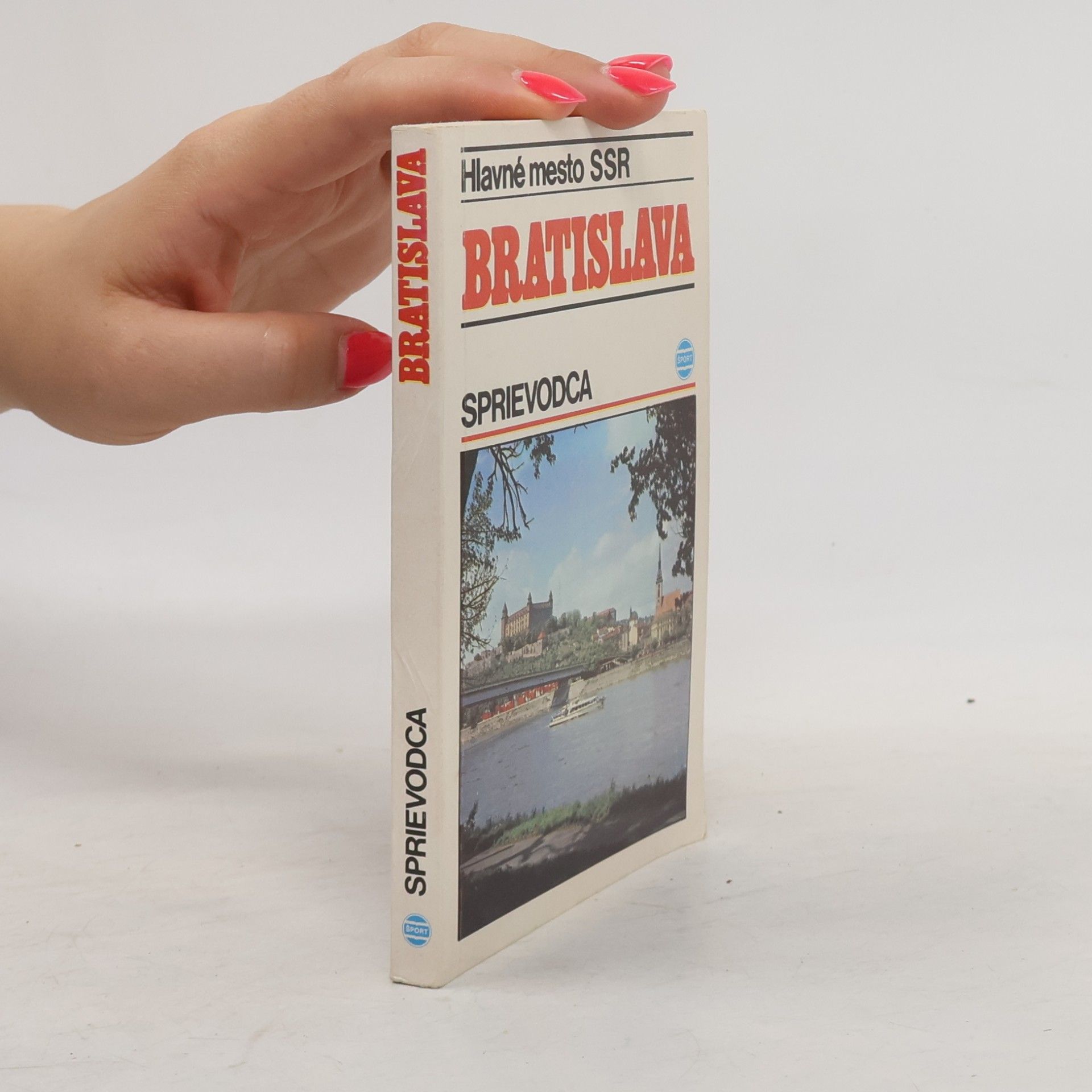 Collectif d'auteurs Hlavné mesto SSR Bratislava. Sprievodca