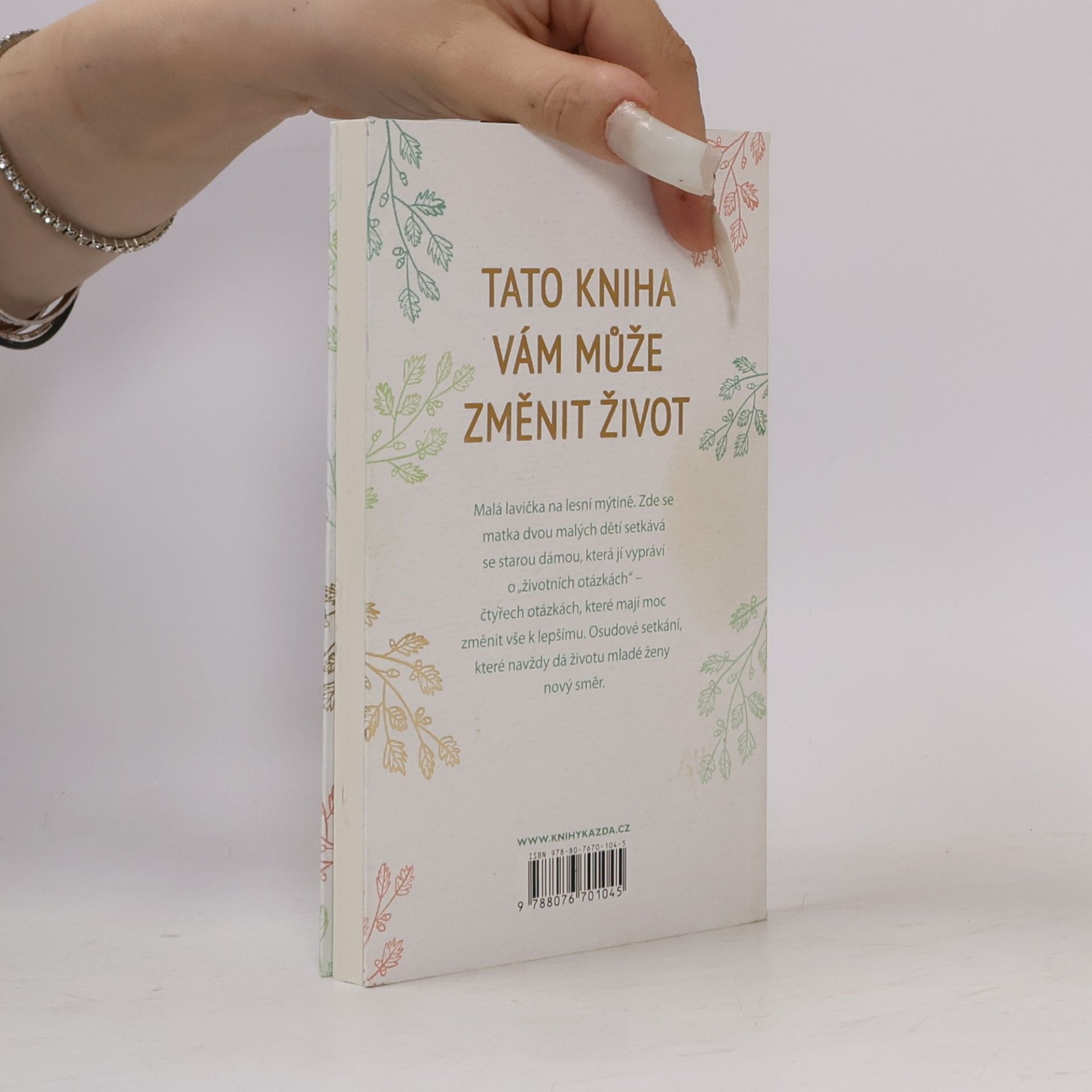 Tessa Randau Les, čtyři otázky, život a já : o jednom setkání, které všechno změnilo