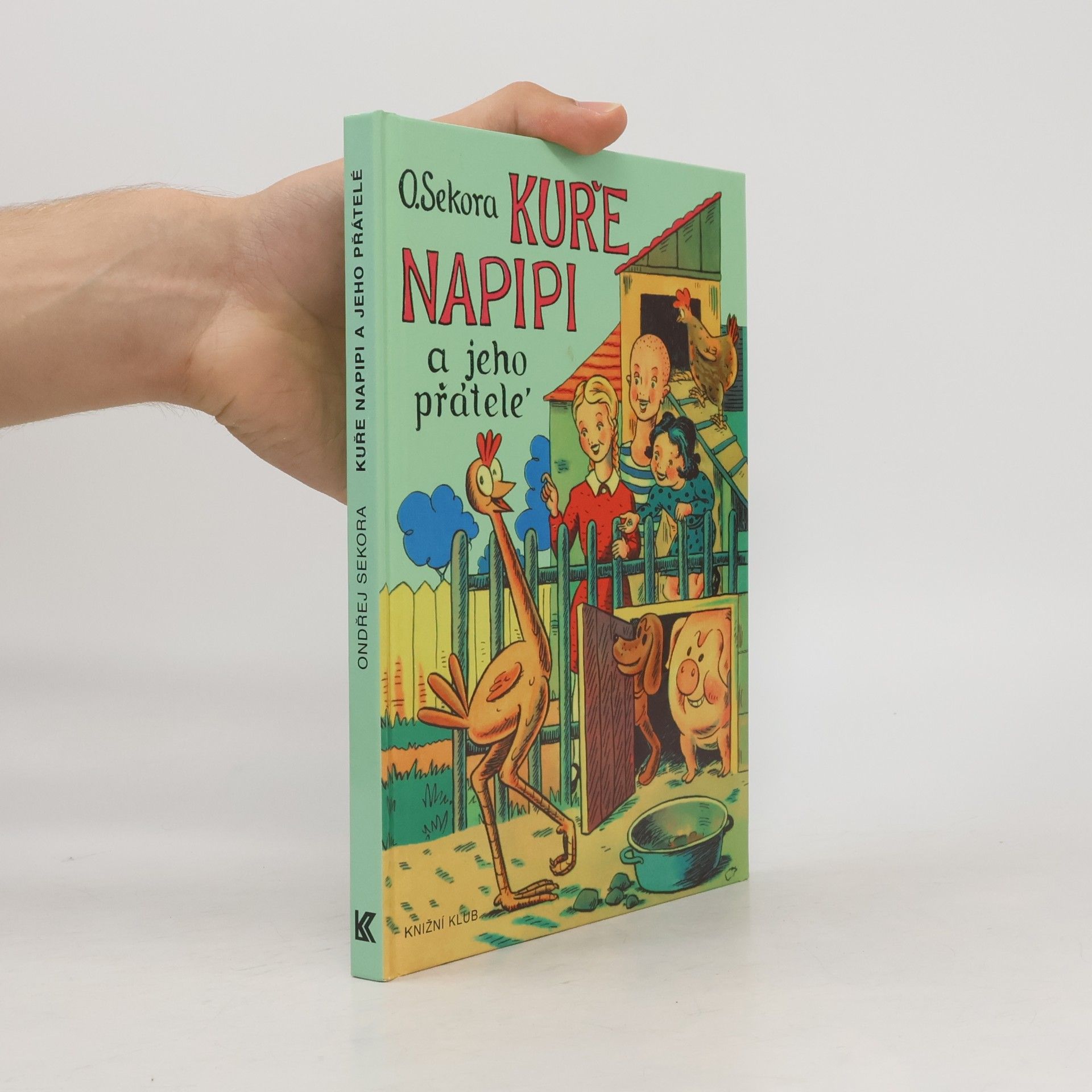 Ondřej Sekora Kuře Napipi a jeho přátelé