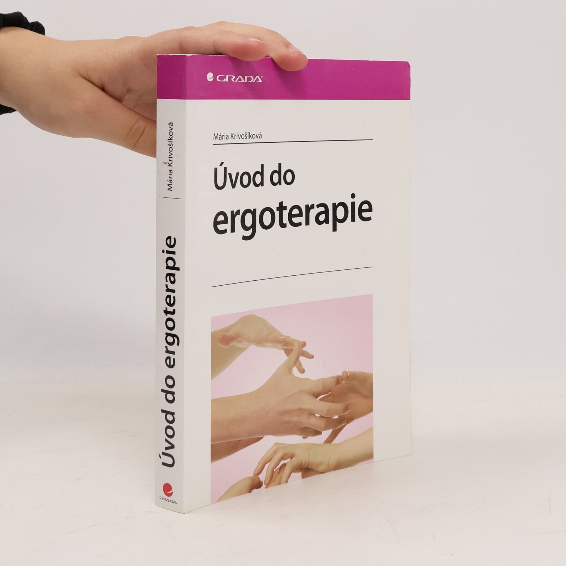 Mária Krivošíková Úvod do ergoterapie