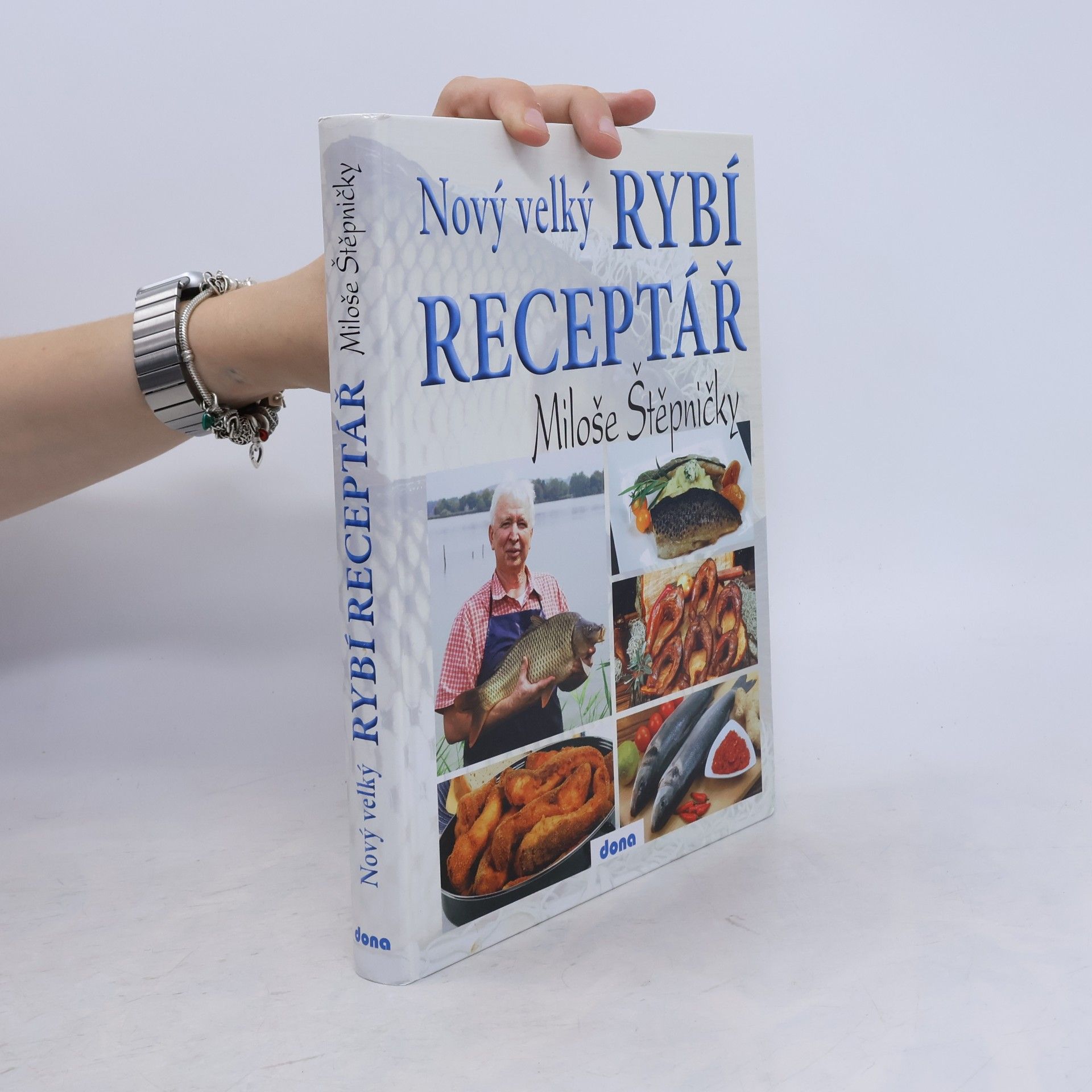 Miloš Štěpnička Nový velký rybí receptář Miloše Štěpničky