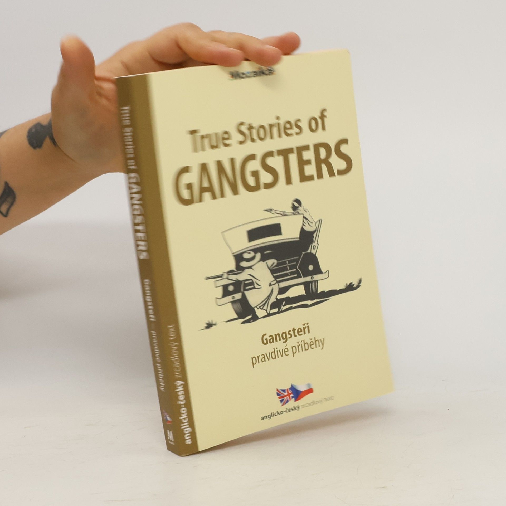 Henry Brook True stories of gangsters = Gangsteři - pravdivé příběhy