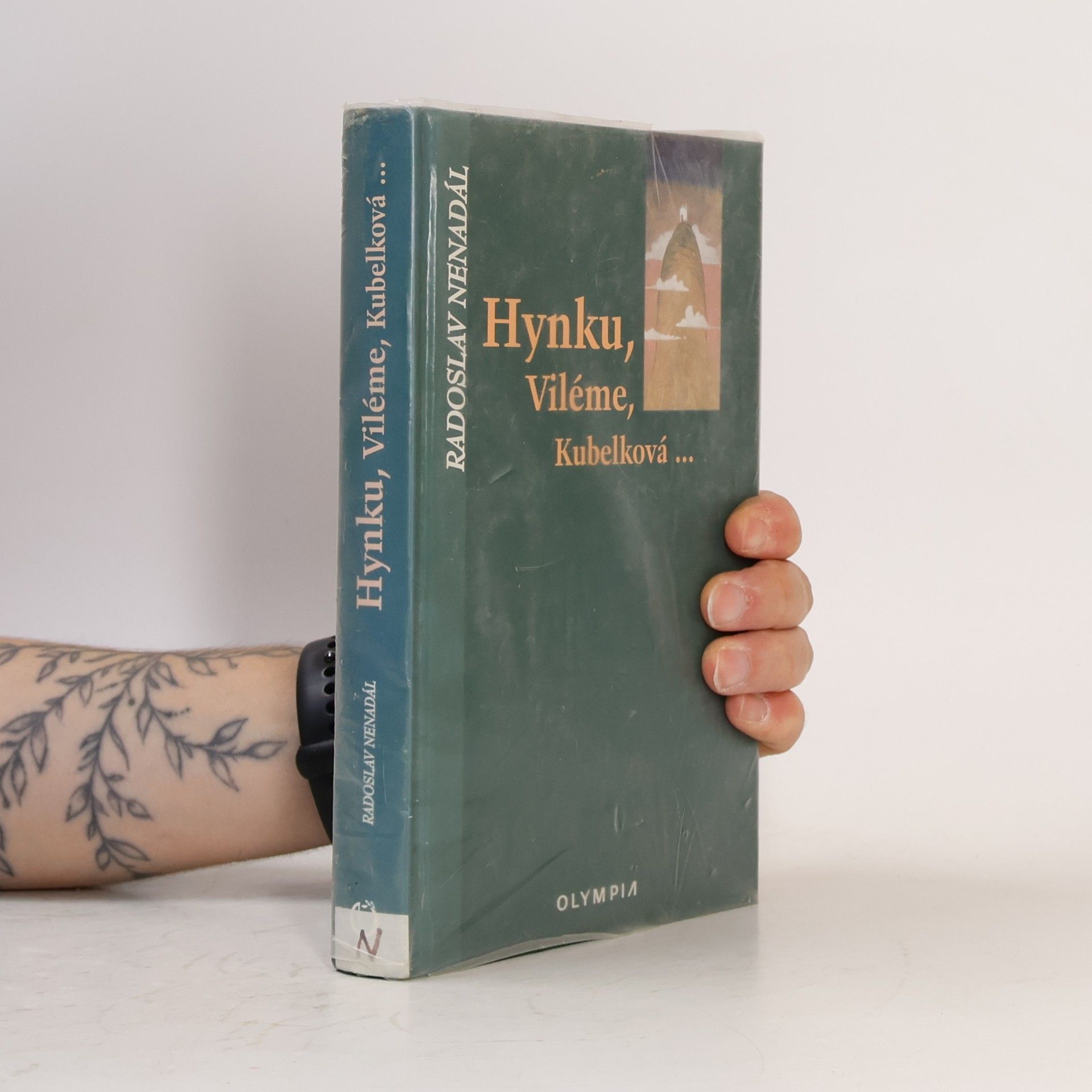 Radoslav Nenadál Hynku, Viléme, Kubelková