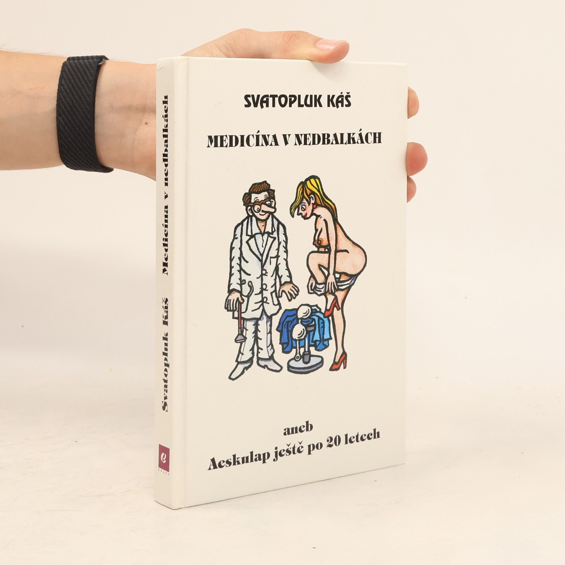 Jiří Winter Medicína v nedbalkách aneb Aeskulap ještě po dvaceti letech