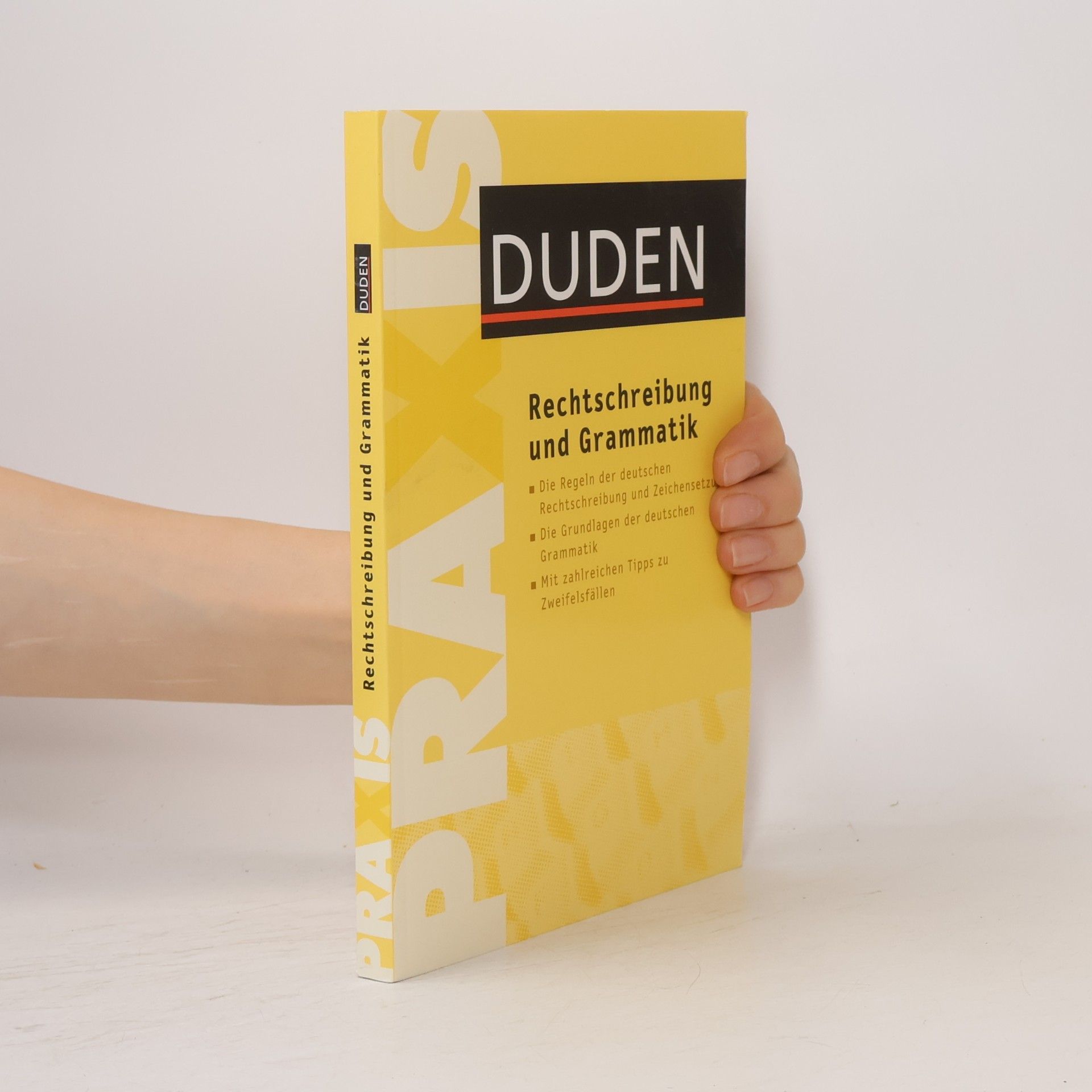 Dudenredaktion Praxis: Duden, Rechtschreibung und Grammatik