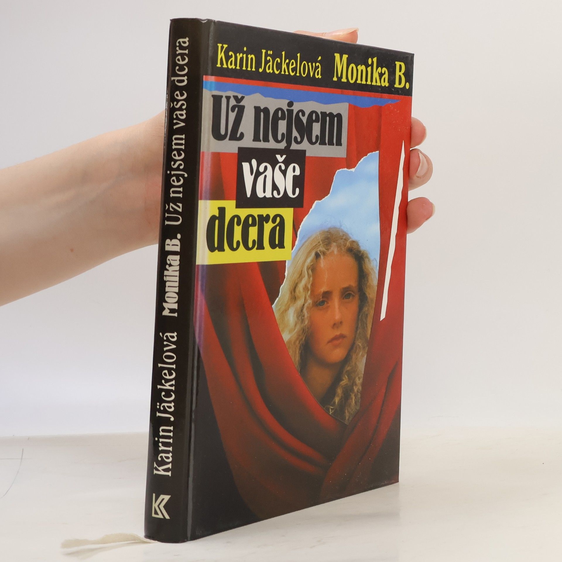 Monika B. Už nejsem vaše dcera
