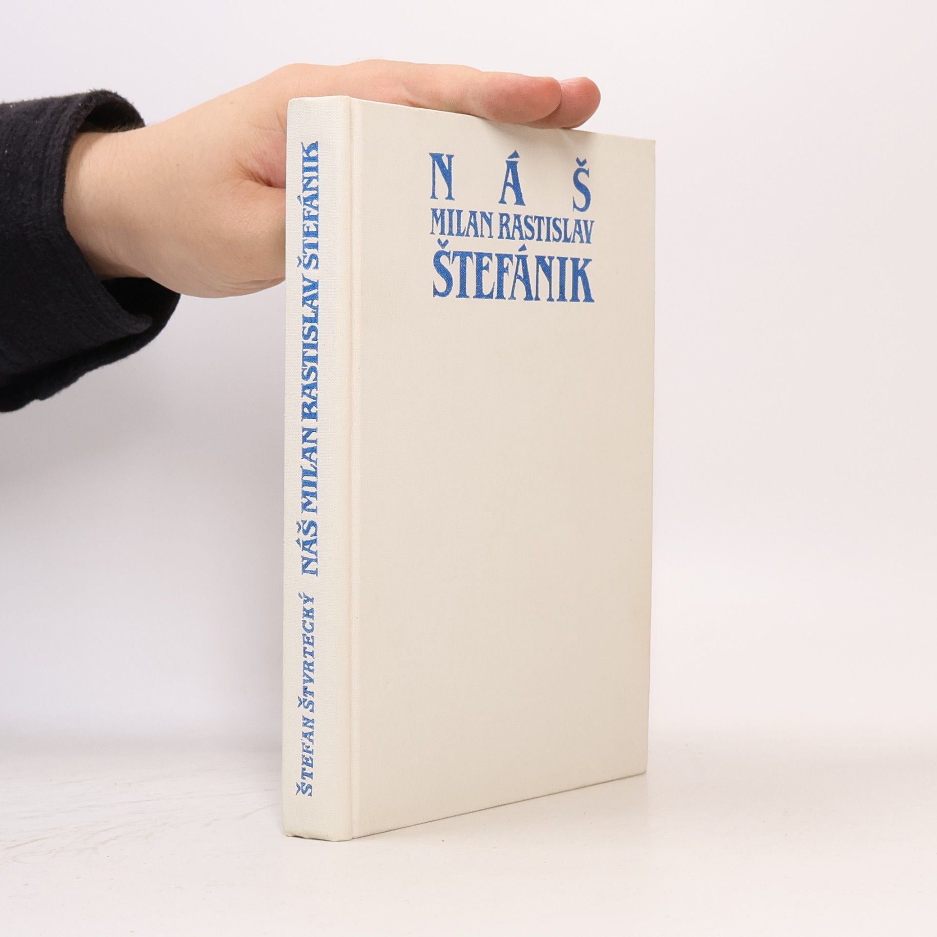 Štefan Štvrtecký Náš Milan Rastislav Štefánik