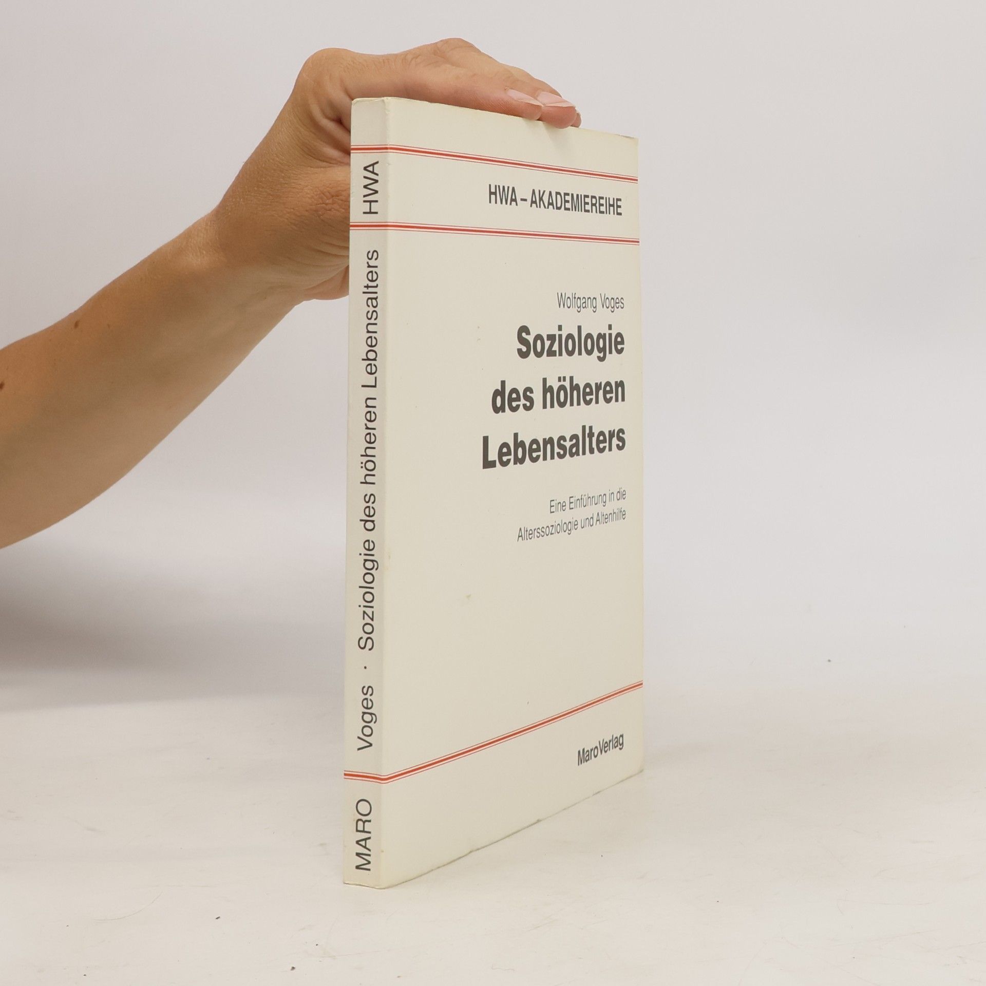 Wolfgang Voges Soziologie des höheren Lebensalters