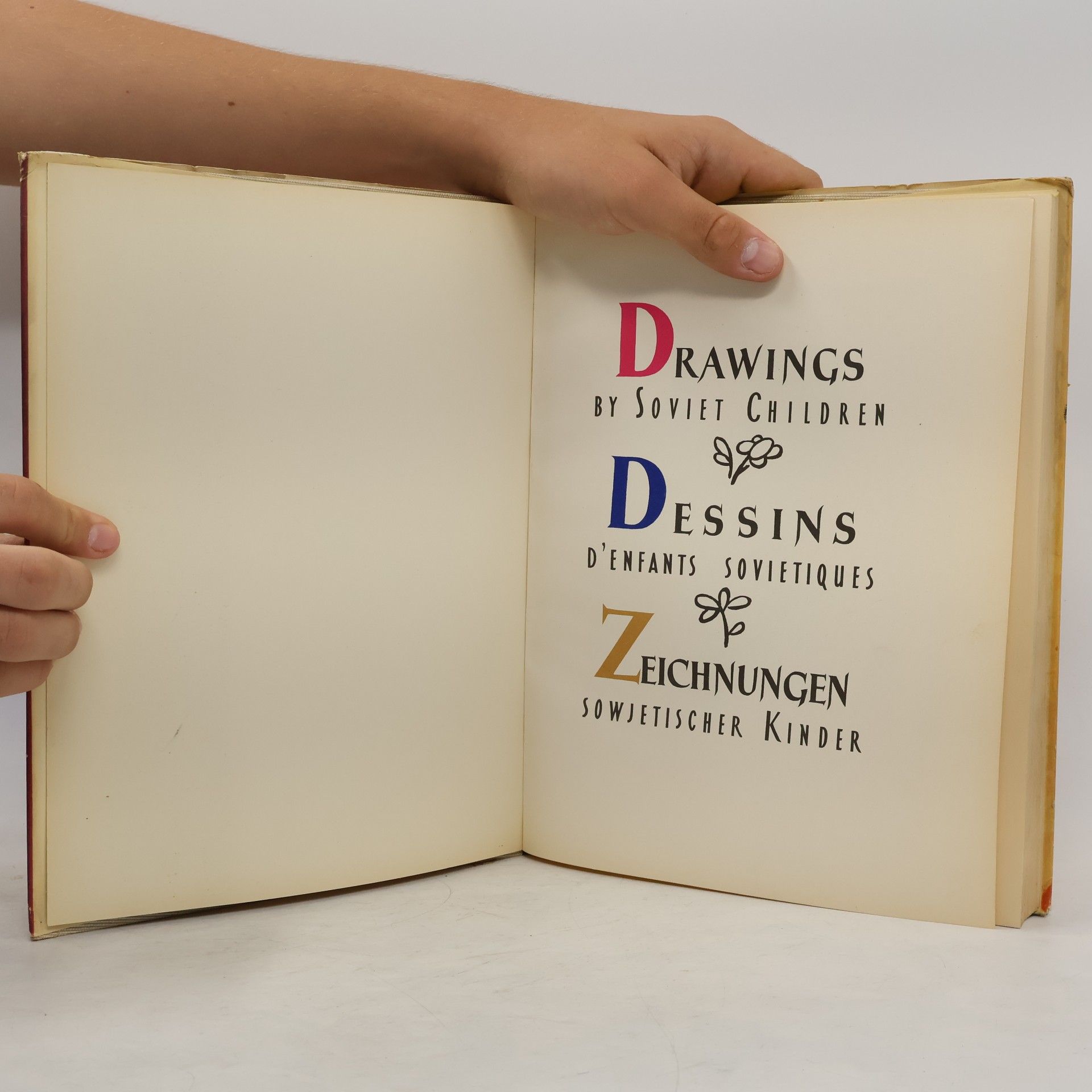 Autorenkollektiv Drawings by Soviet Children. Dessins D'enfants Sovietiques. Zeichnungen Sowjetischer Kinder