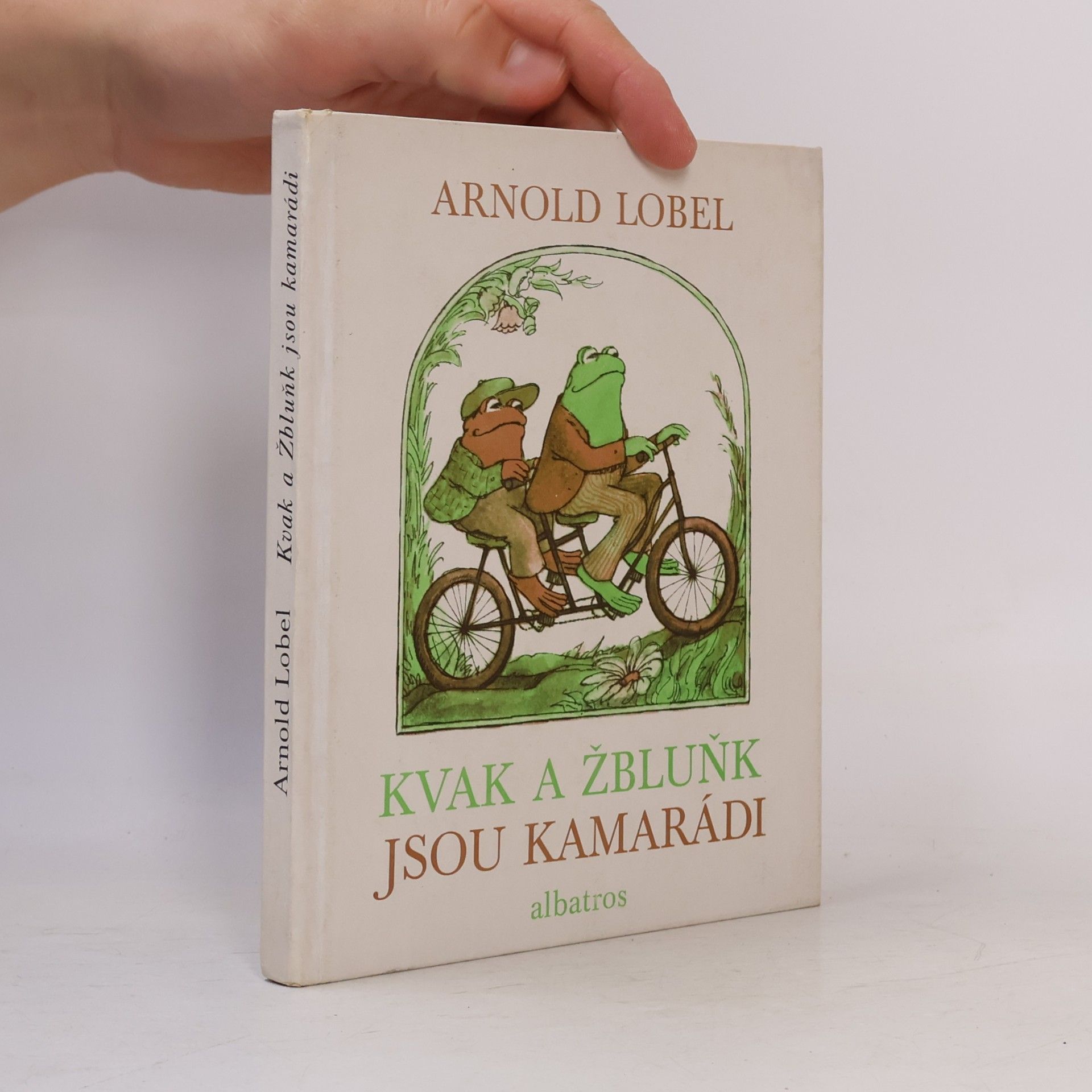 Arnold Lobel Kvak a Žbluňk jsou kamarádi