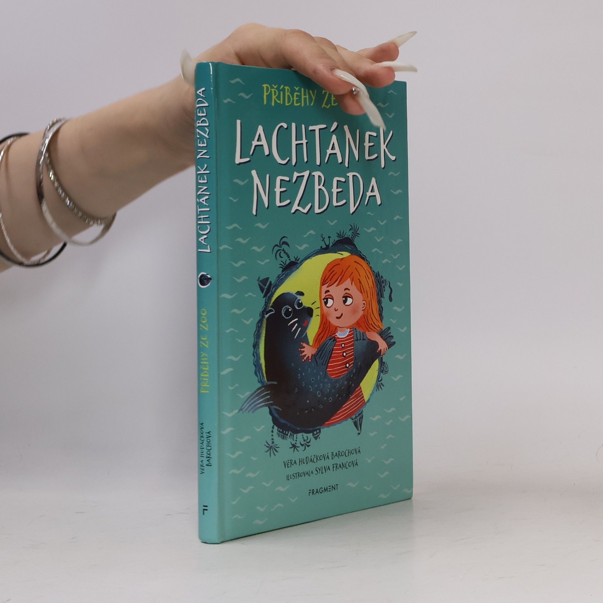 Věra Hudáčková Barochová Příběhy ze zoo. Lachtánek nezbeda