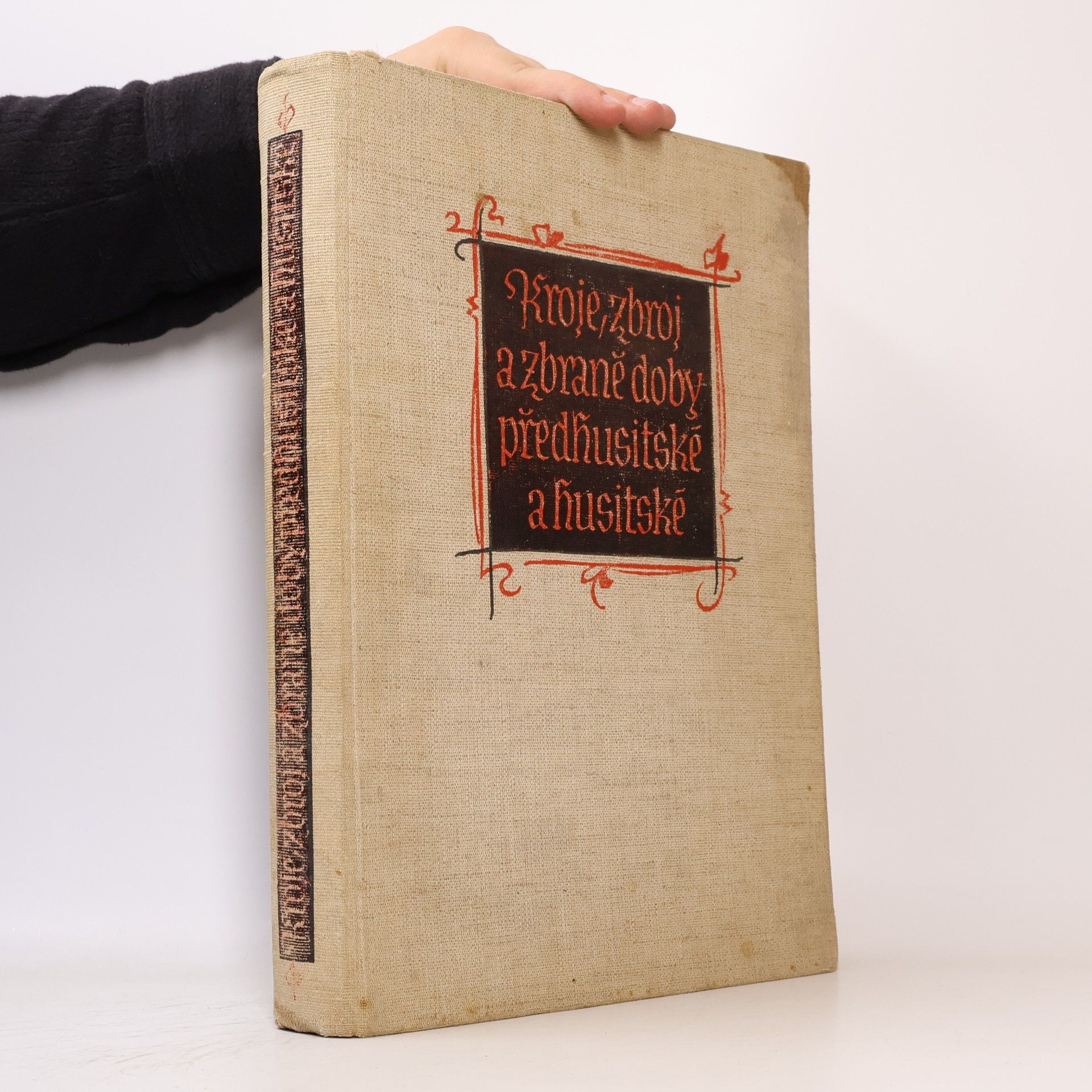 Zoroslava Drobná Kroje, zbroj a zbraně doby předhusitské a husitské (1350-1450)