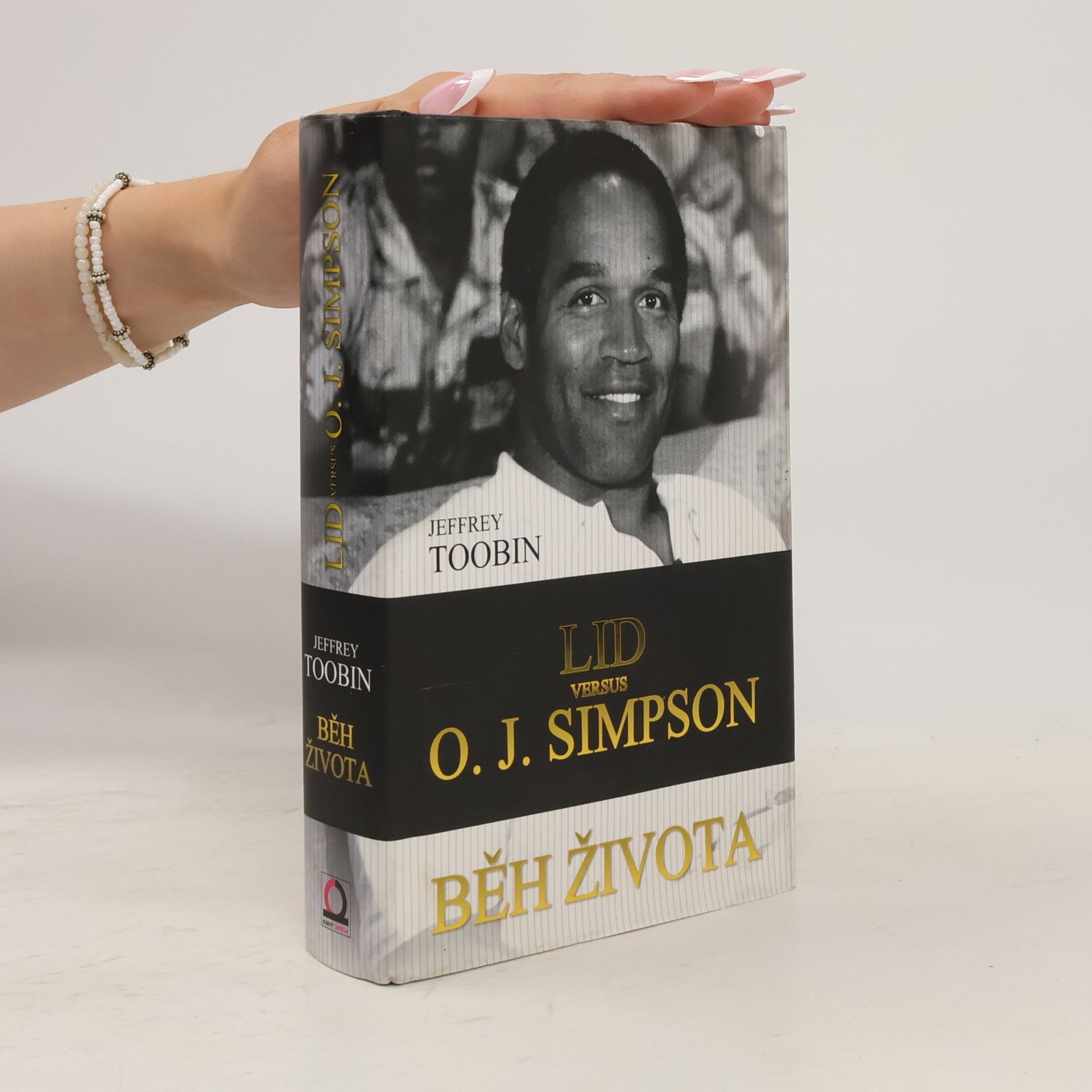 Jeffrey Toobin Běh života. Lid versus O. J. Simpson