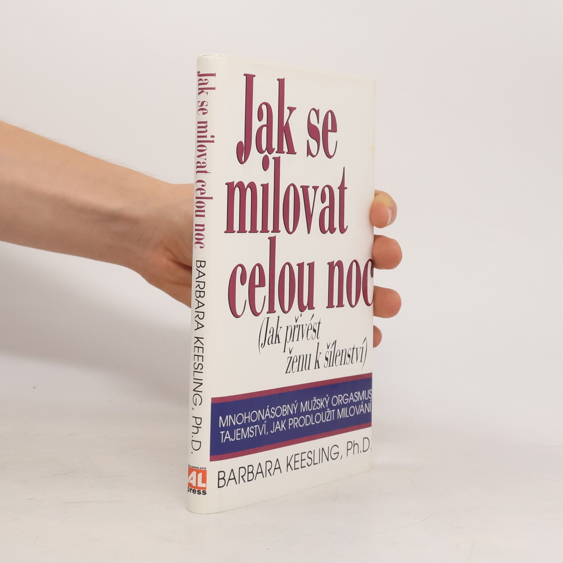 Barbara Keesling Jak se milovat celou noc