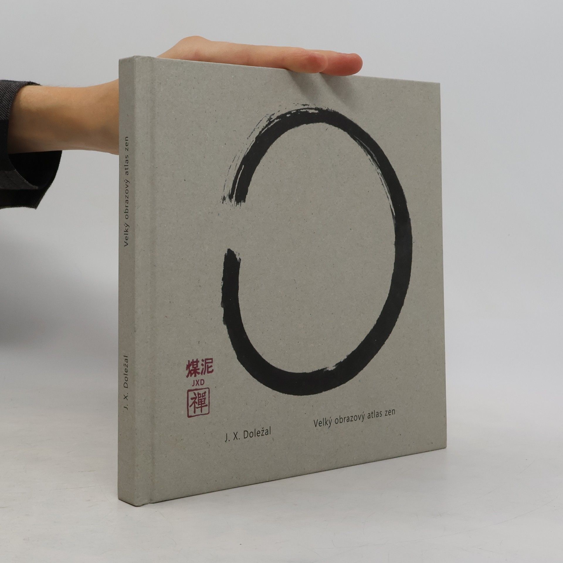 Jiří X. Doležal Velký obrazový atlas zen