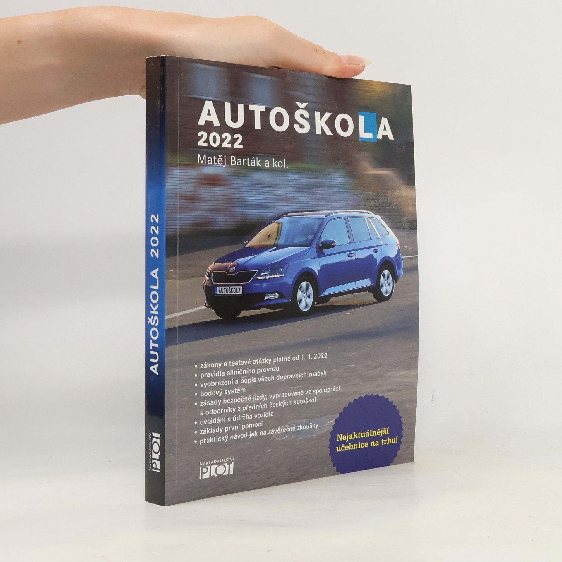 Matěj Barták Autoškola 2022. Značky, pravidla a testy platné od 1.1.2022