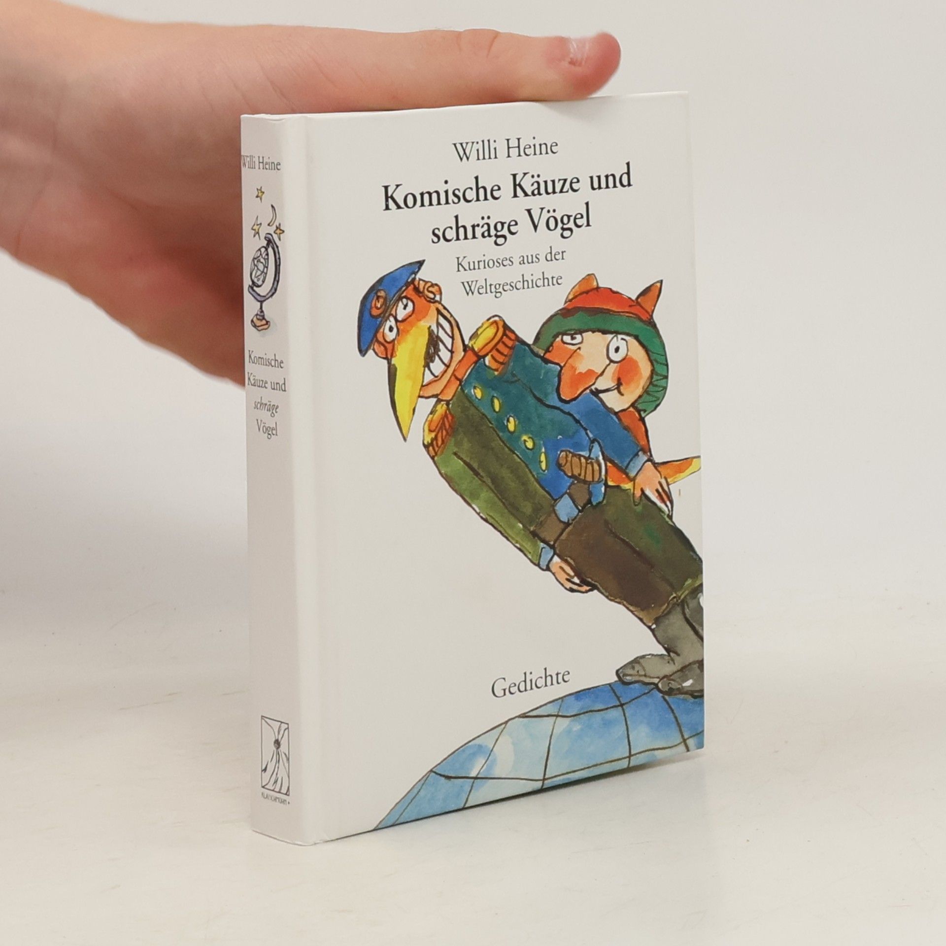 Willi Heine Komische Käuze und schräge Vögel