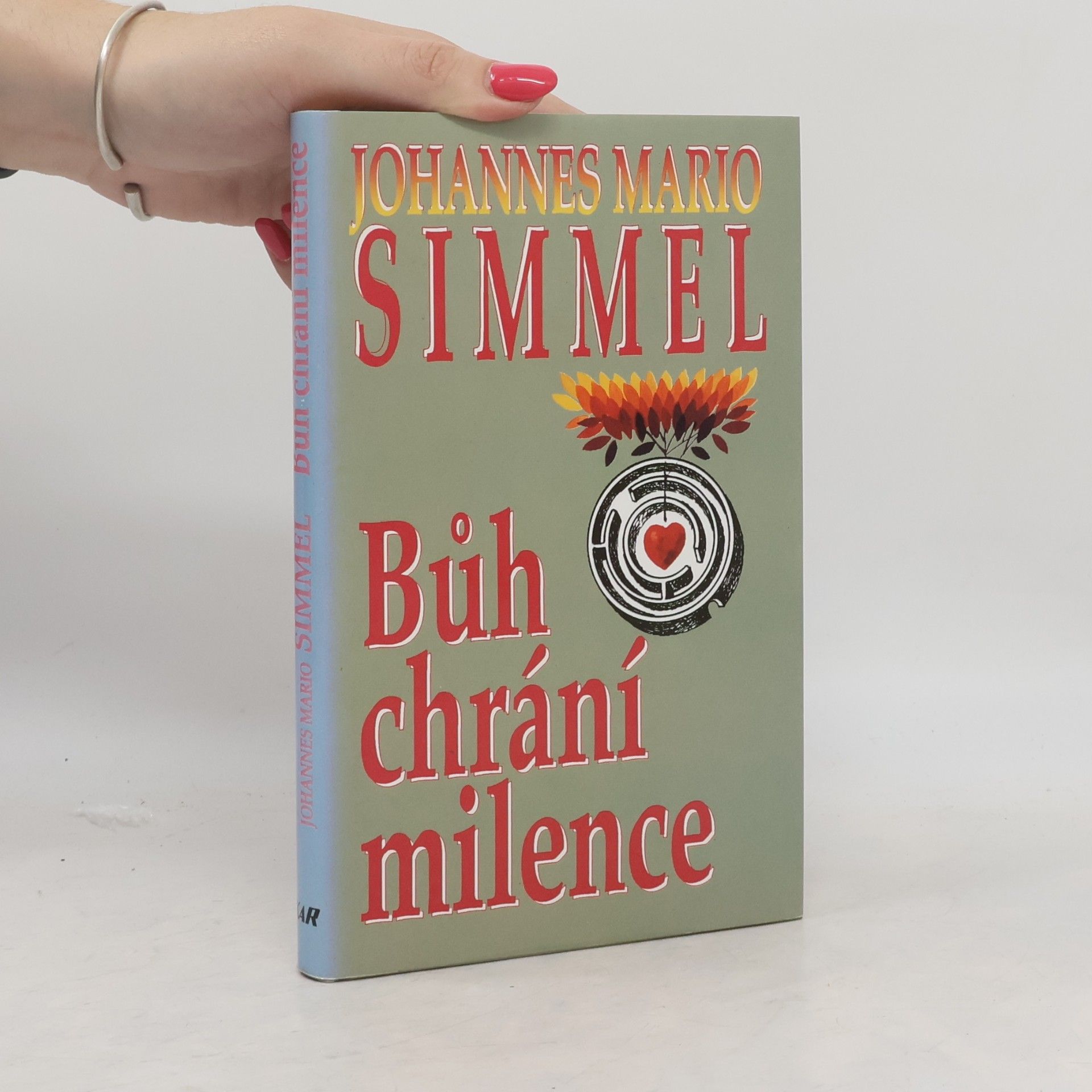 Johannes Mario Simmel Bůh chrání milence
